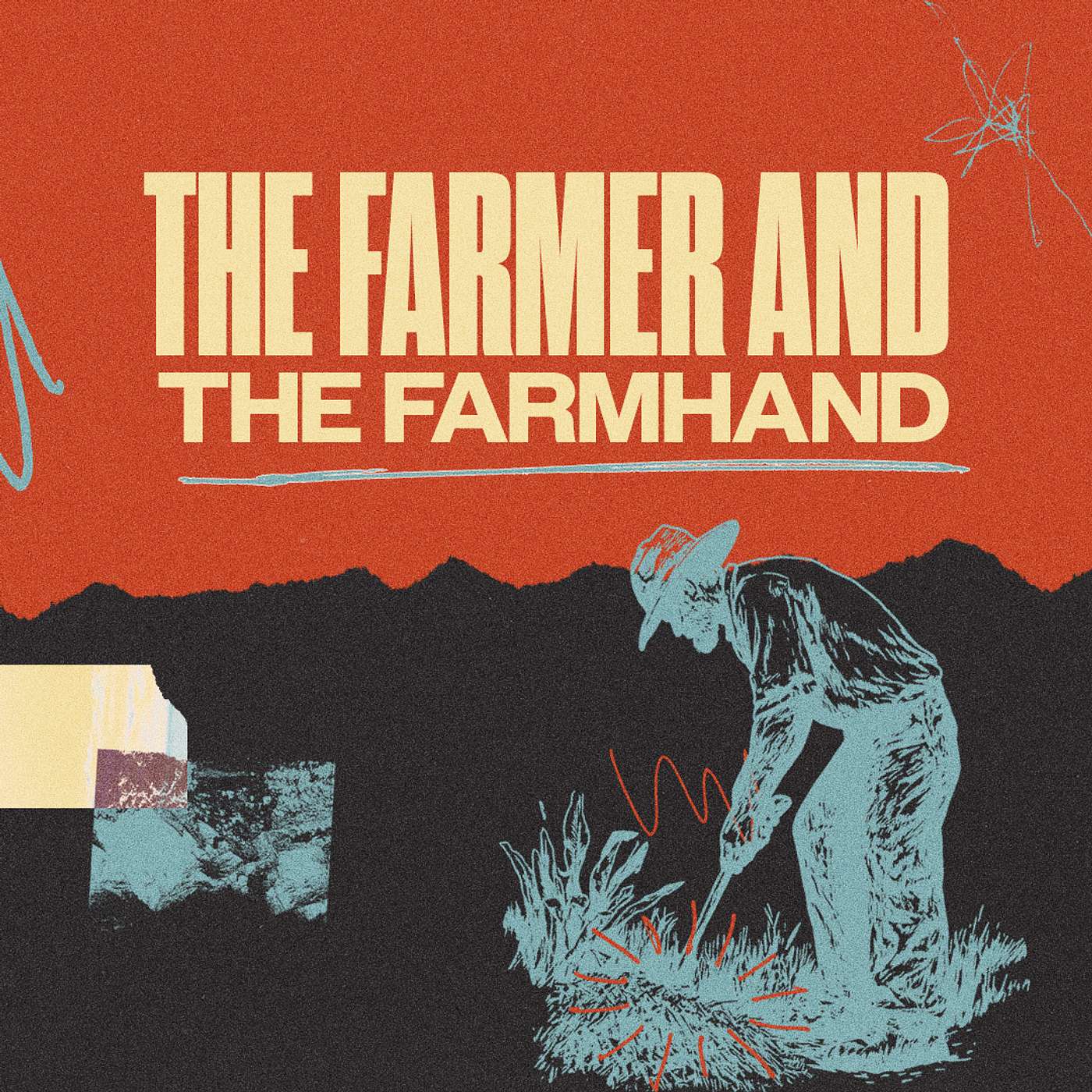 The Farmer and the Farmhand | Pastor Joel Varty