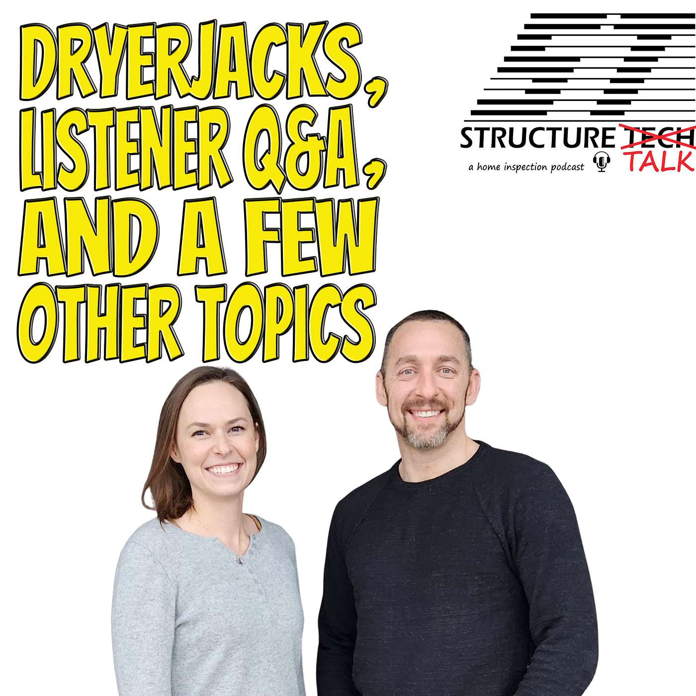 Dryerjacks, listener Q&A, and a few other topics