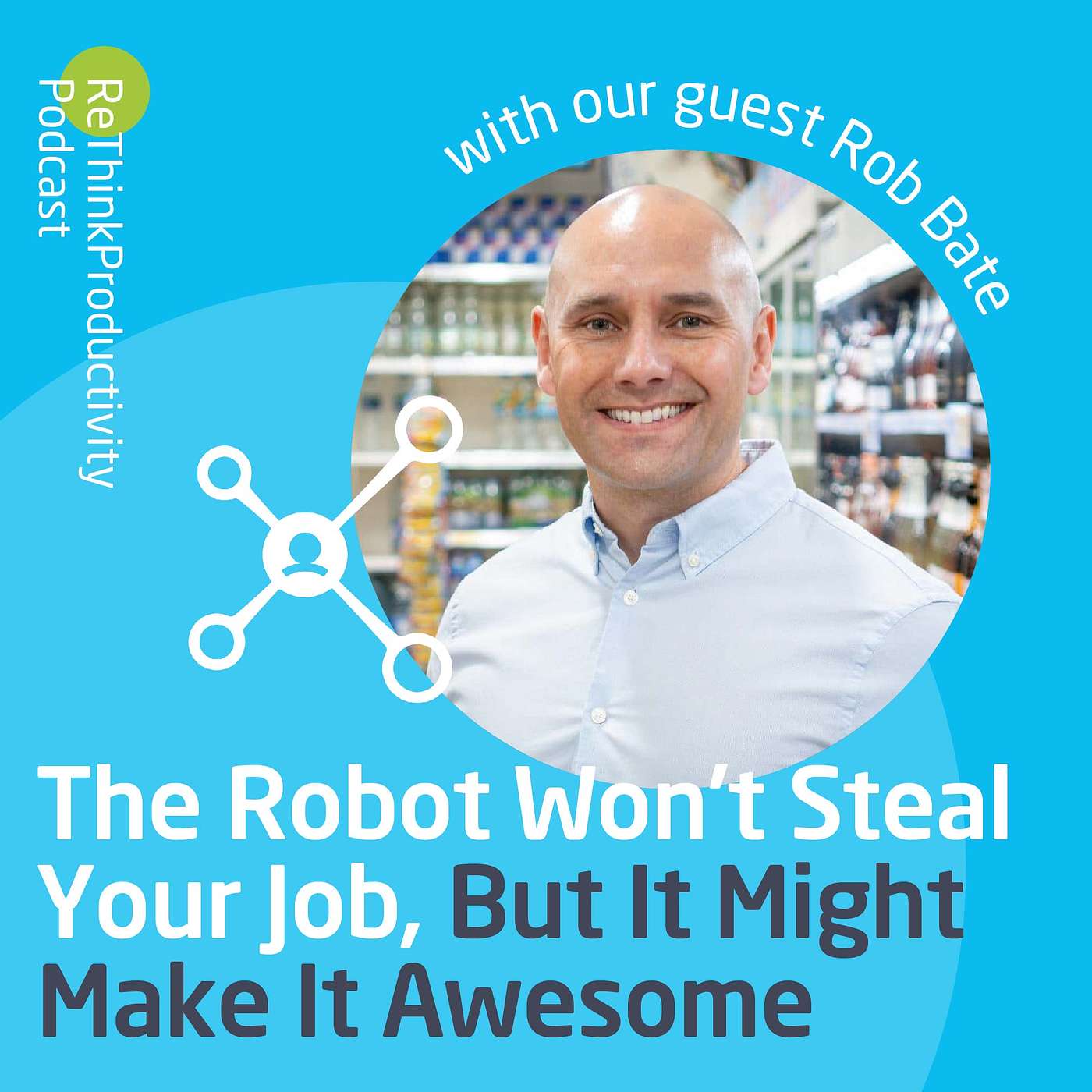 The Robot Won't Steal Your Job, But It Might Make It Awesome