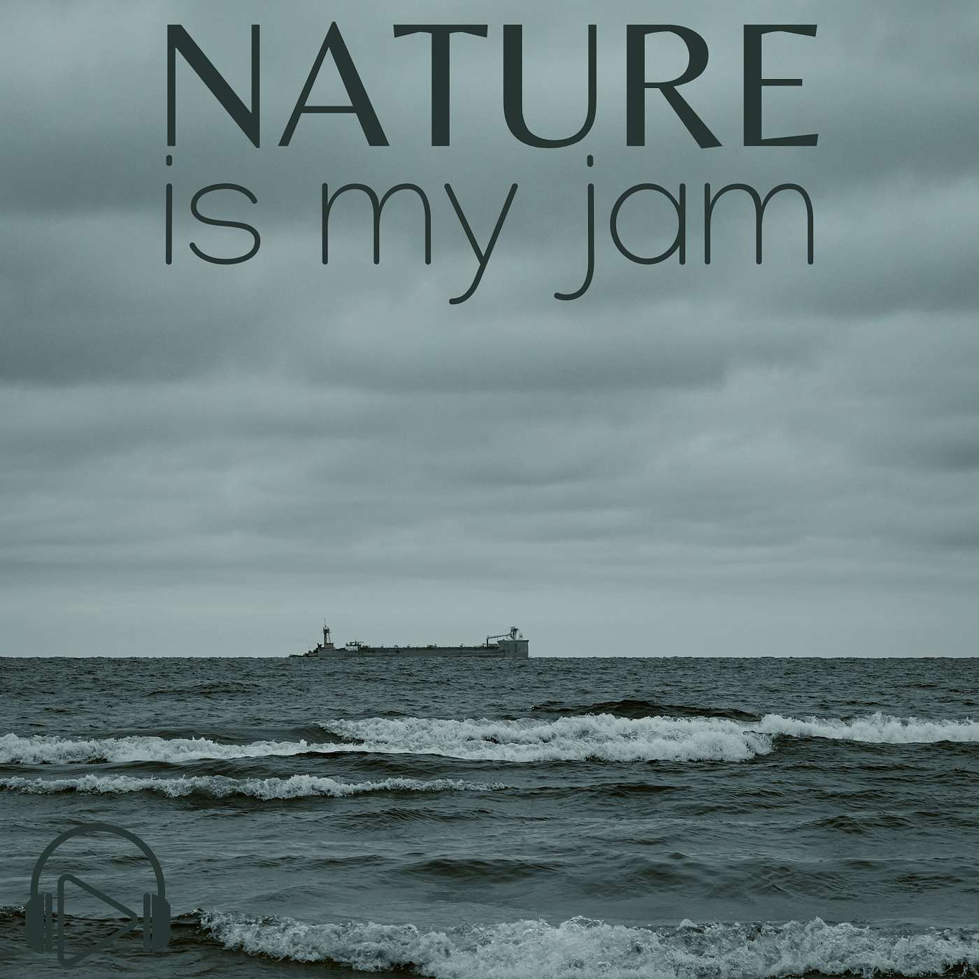 Nature Is My Jam