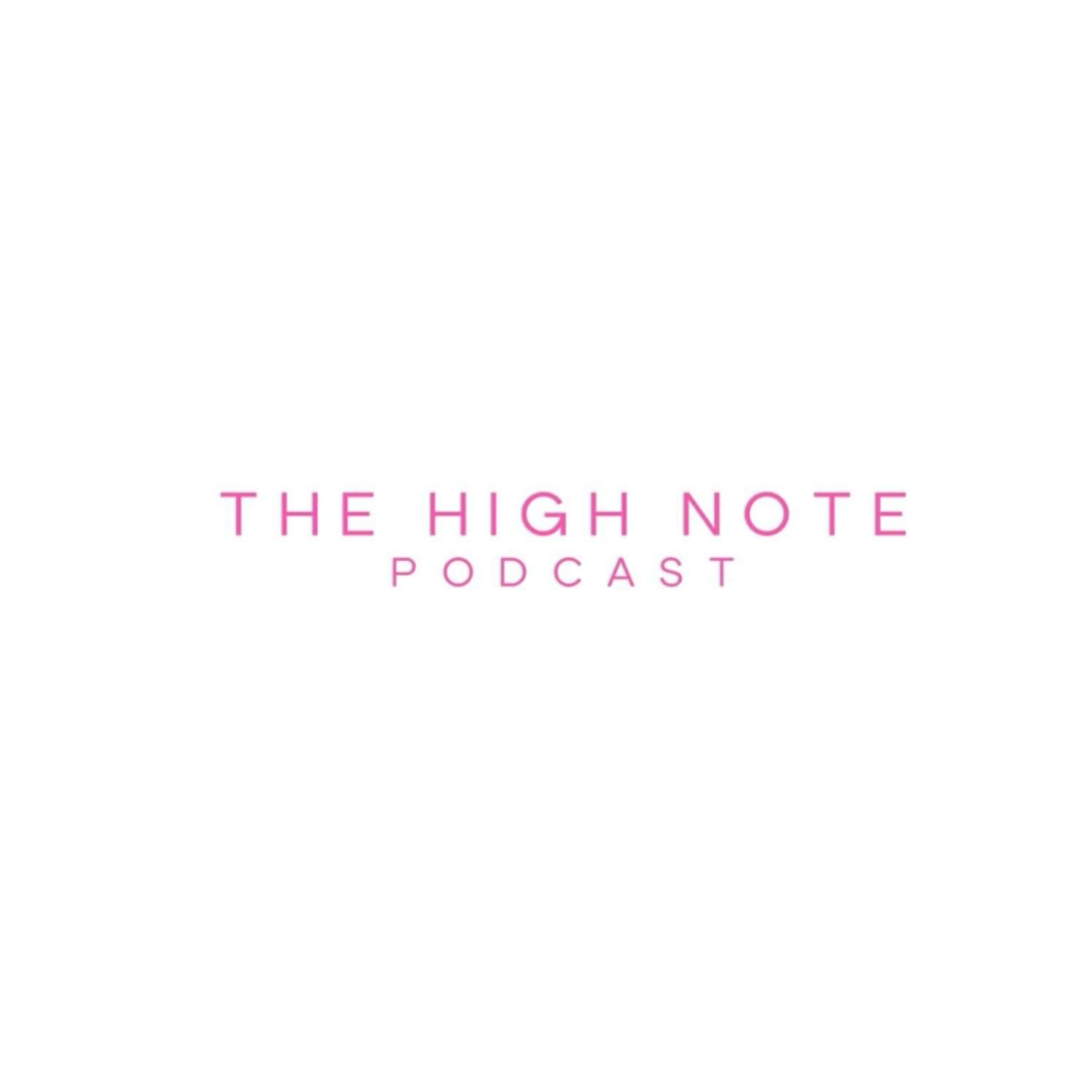 The High Note Podcast