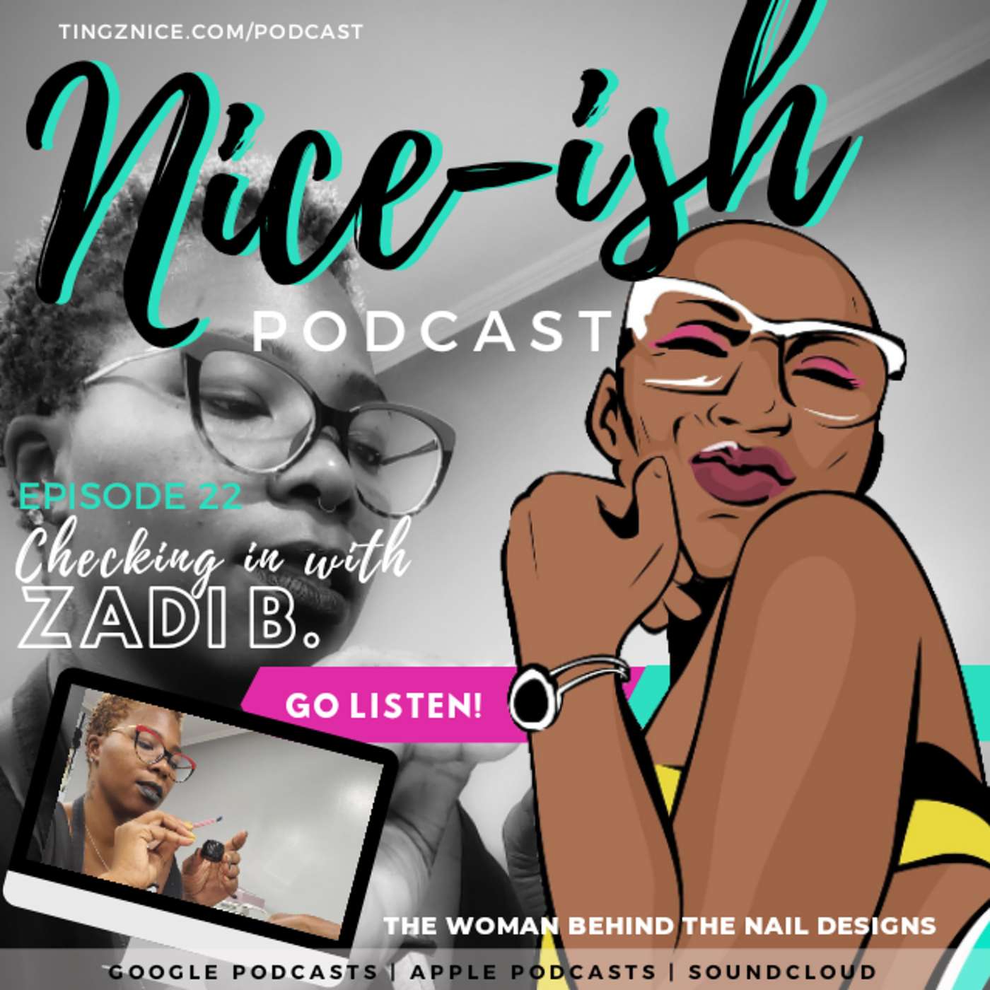 The T\'ingz Nice Podcast