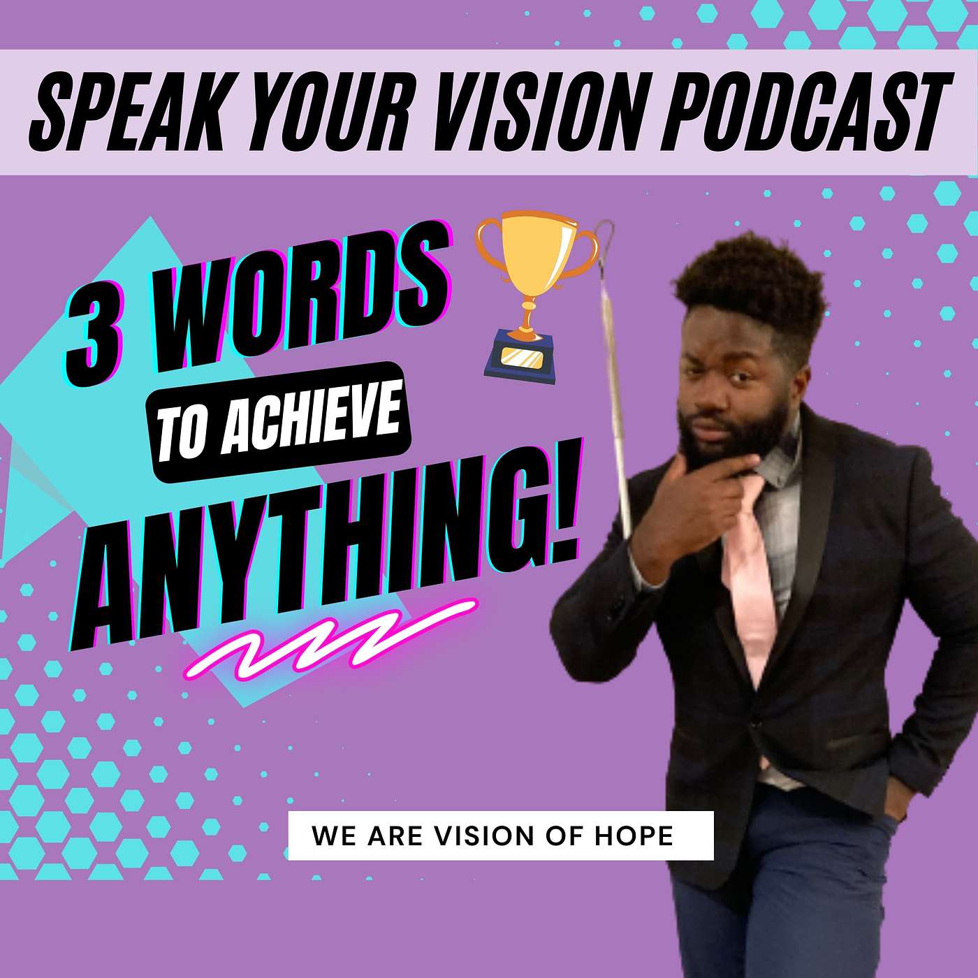 The Three Keywords To Achieve Anything In Your Life, And The One Word That Needs To Be Connected To It All!