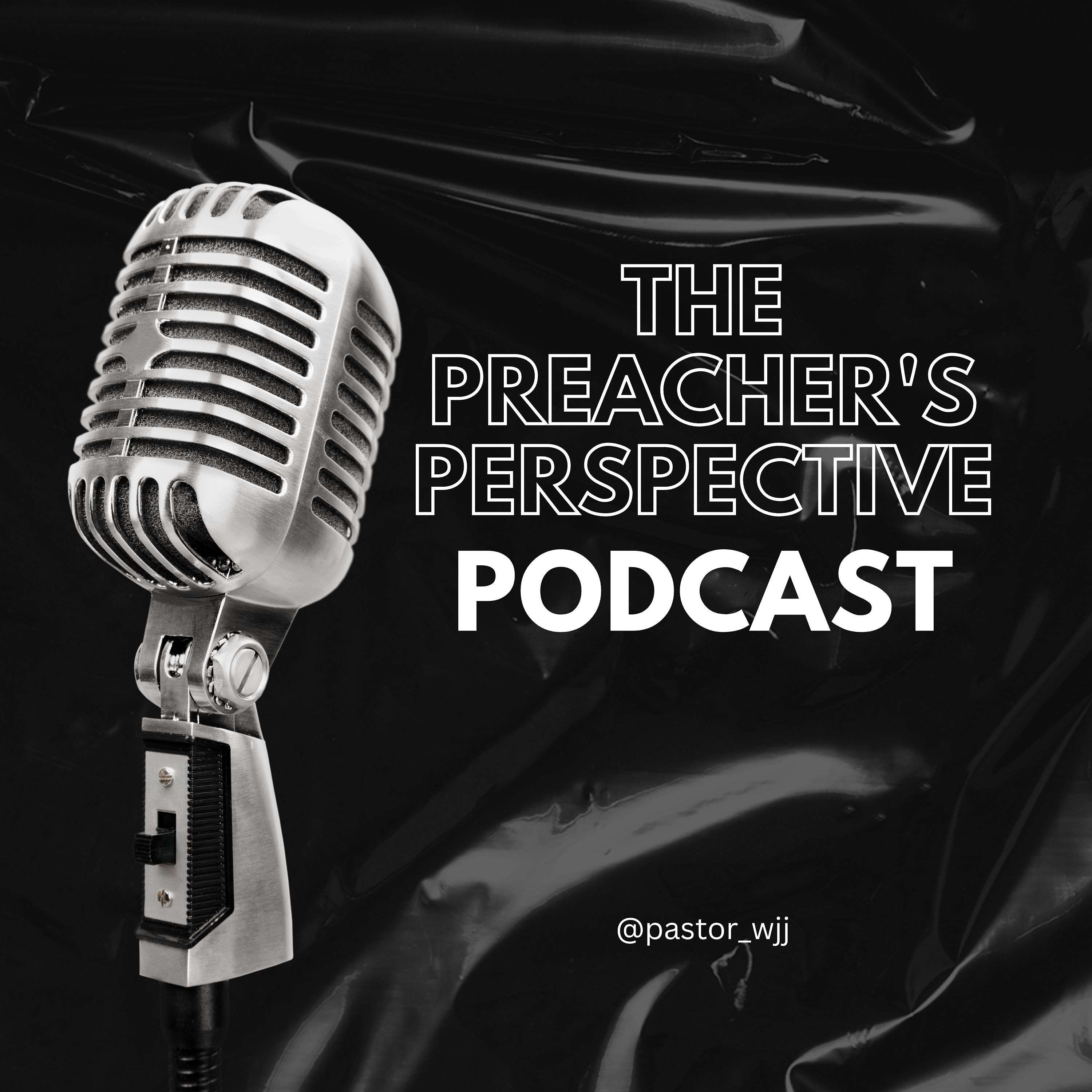 The Preacher\'s Perspective