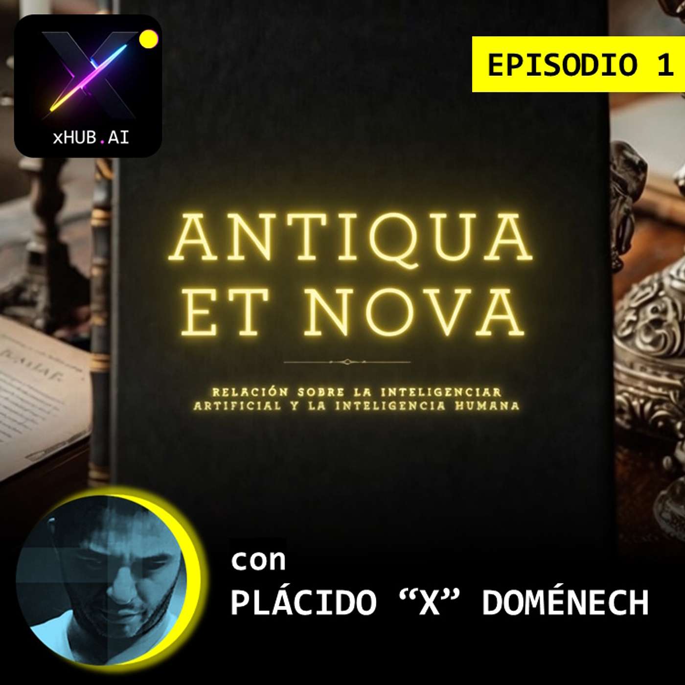 T6.E064. INSIDE X ANTIQUA ET NOVA : La iglesia católica  habla sobre la relación entre la AI y la inteligencia humana! (Episodio 1)