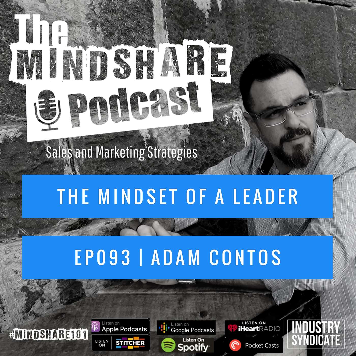 The Mindset of a Leader, with Special Guest - RE/MAX CEO, Adam Contos