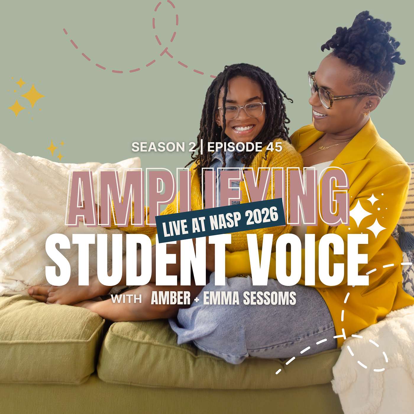 Episode 45: Amplifying Student Voice in Schools (Live at NASP 2026) episode artwork