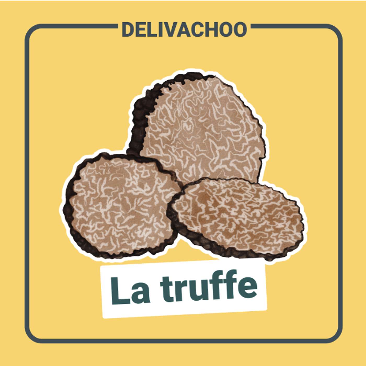 [Delivachoo] - La Truffe