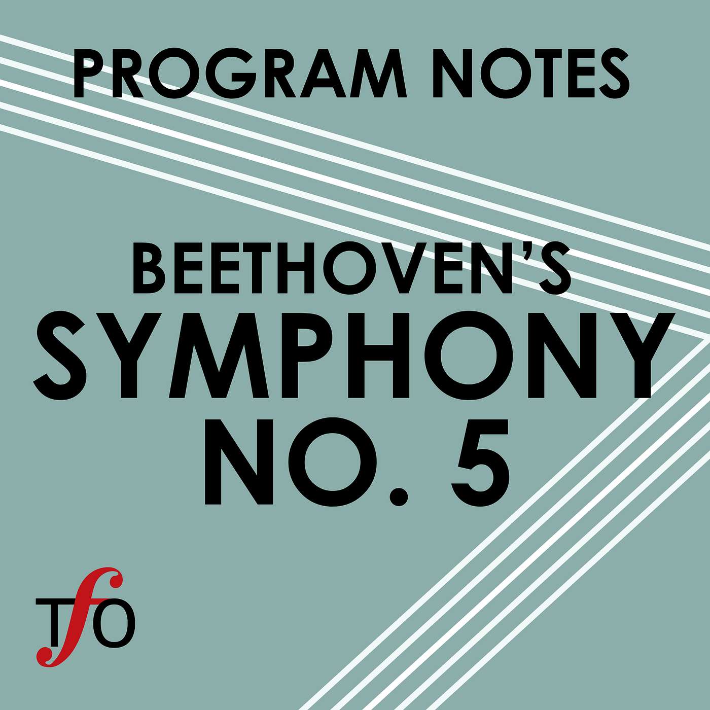 Program Notes: Beethoven's Symphony No. 5