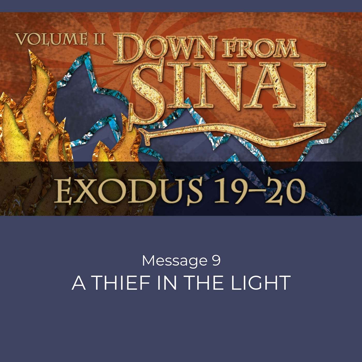 Wisdom for the Heart - A Thief in the Light (Exodus 20:15)