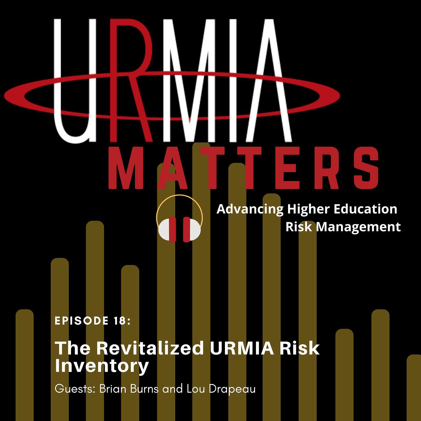 Episode 18: The Revitalized URMIA Risk Inventory