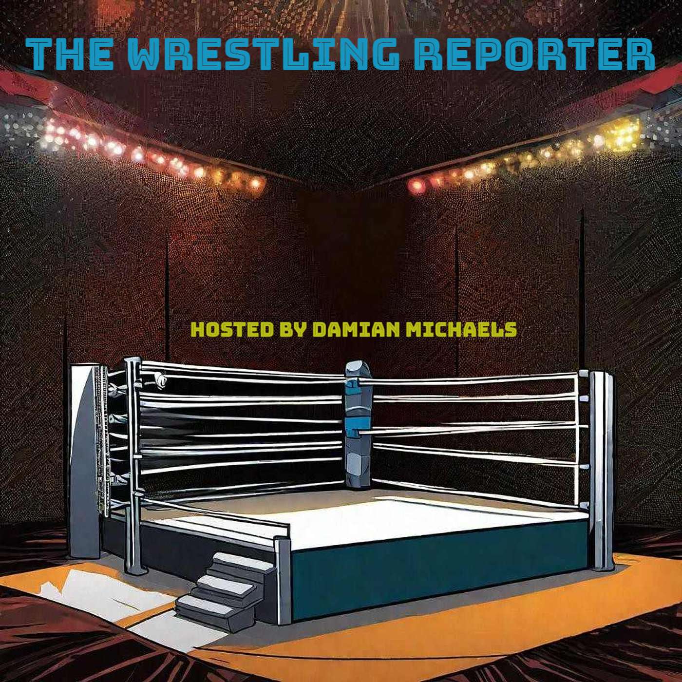 The Wrestling Reporter with Damian Michaels podcast artwork