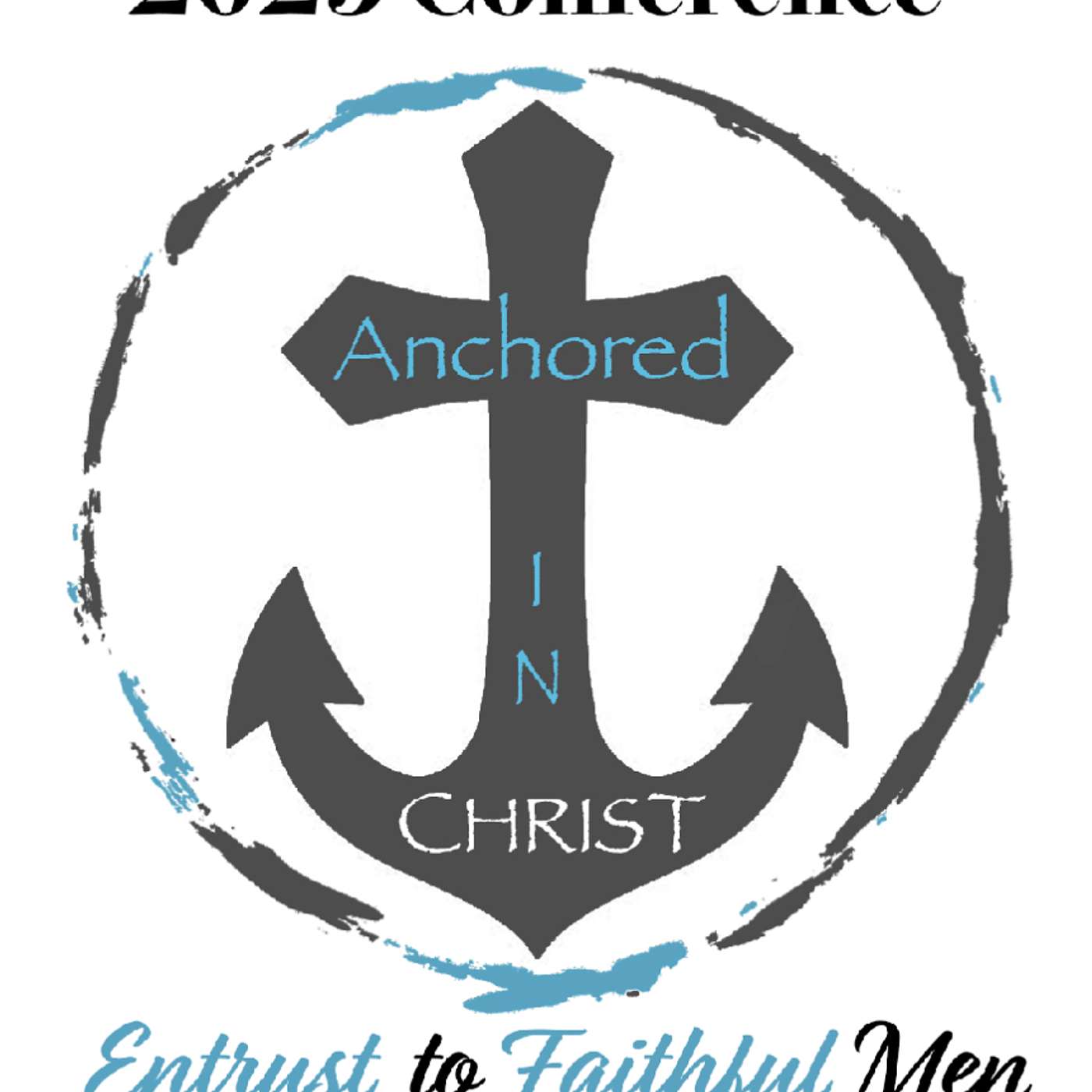 Anchored in Christ - Session 7