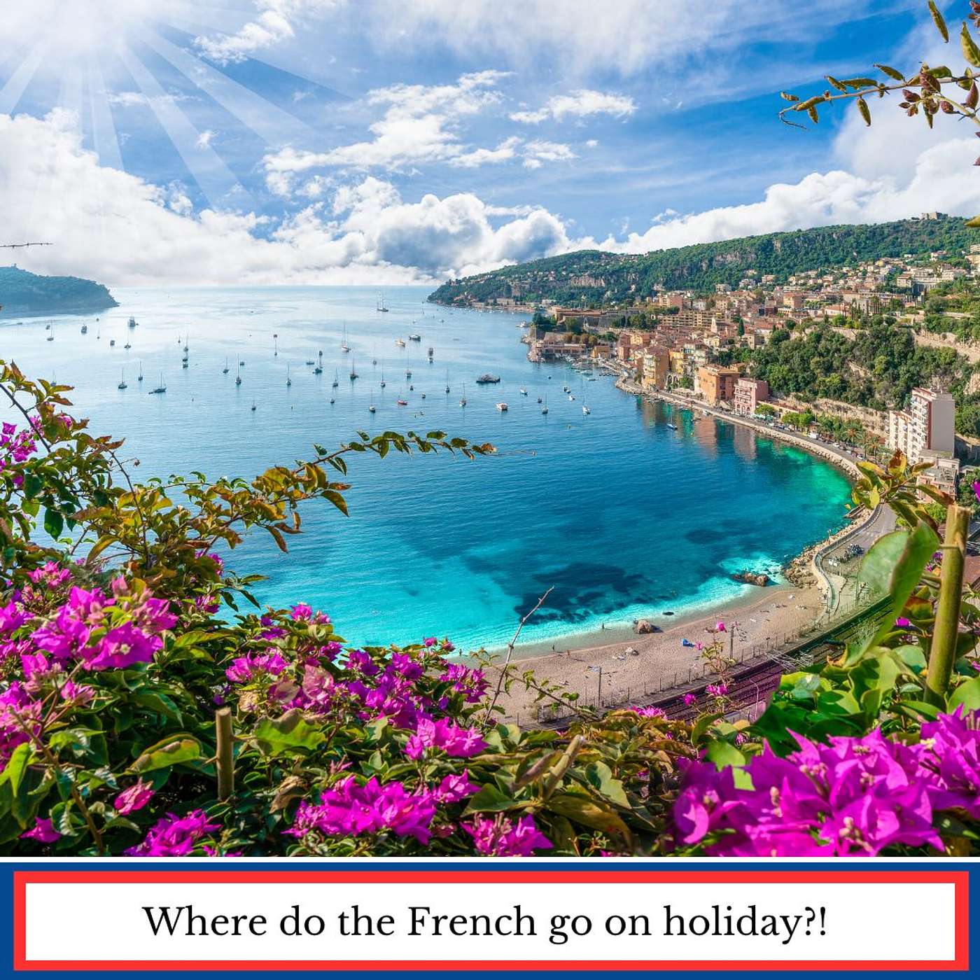 #21 - Where do the French go on holiday? episode artwork