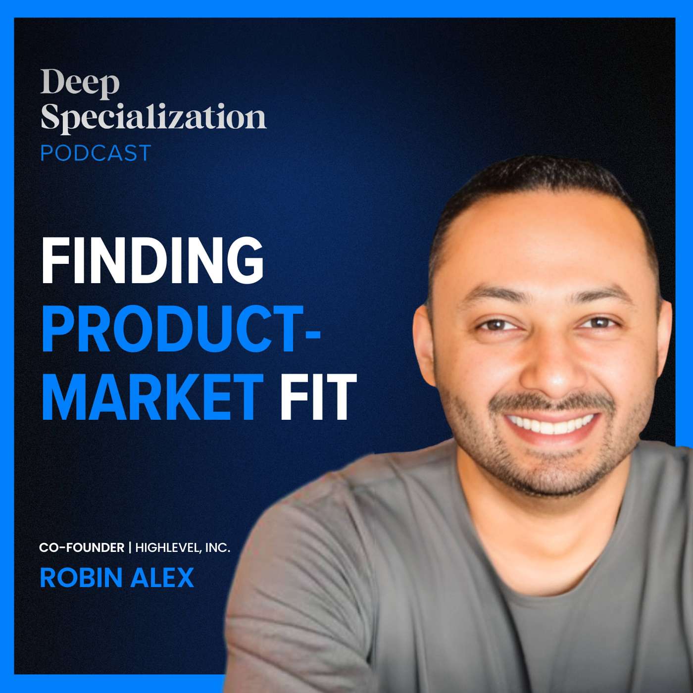The Deep Specialization™ Podcast