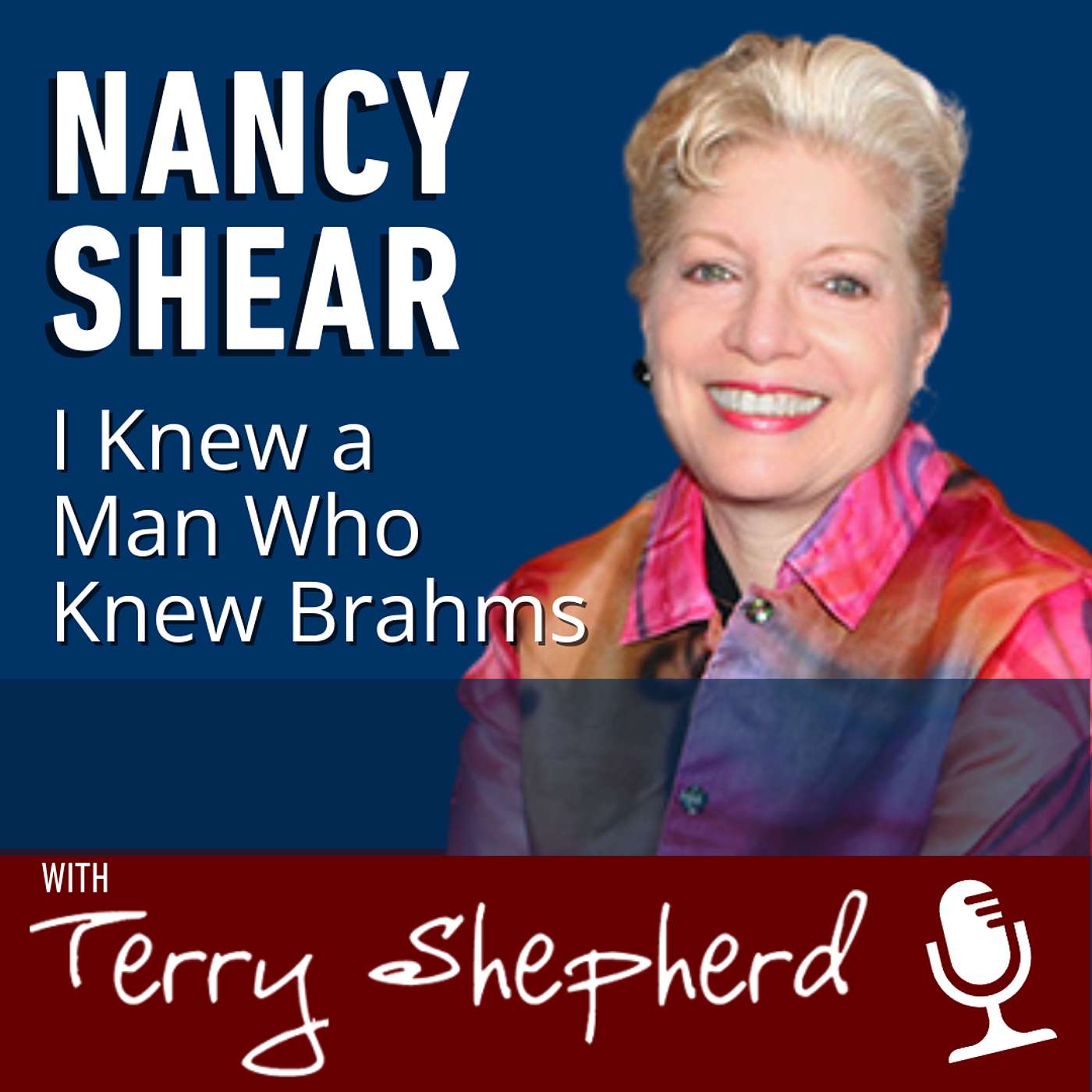 Nancy Shear – I Knew a Man Who Knew Brahms