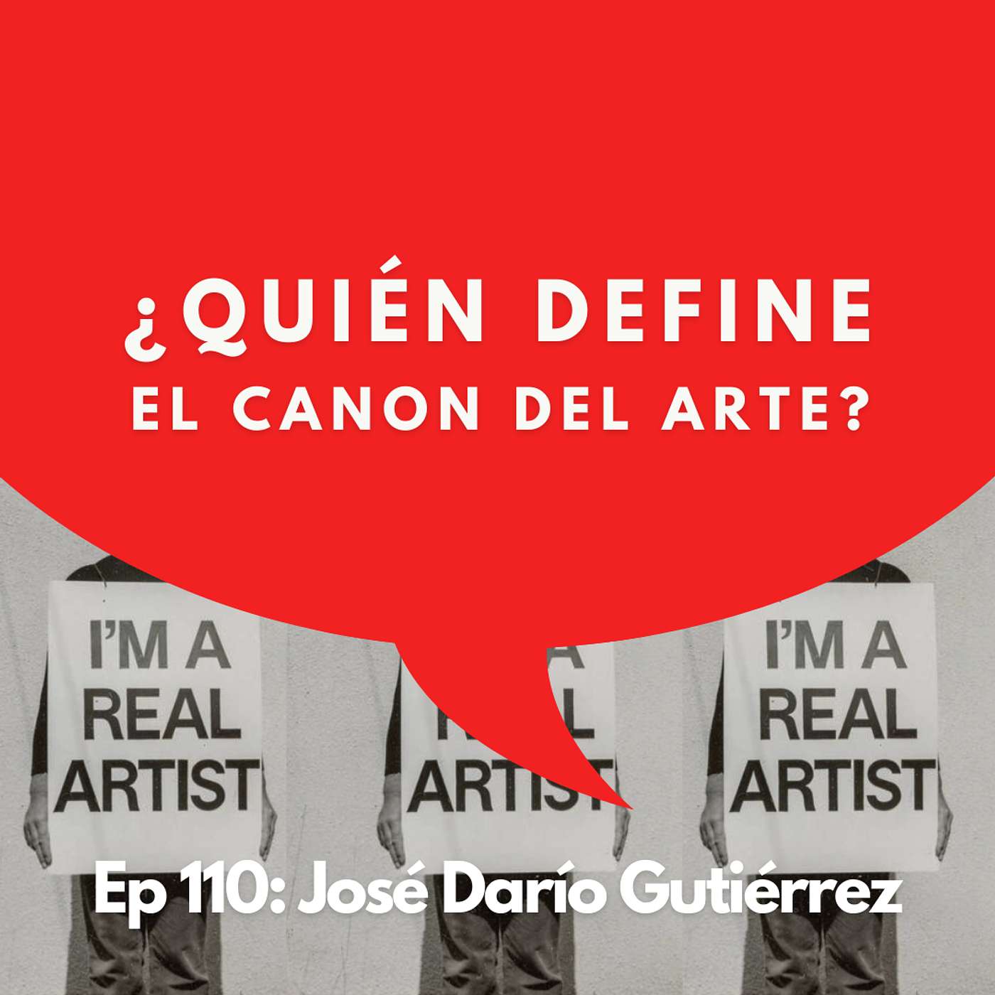 #110 - El Coleccionista que Cuestiona el Canon del Arte | José Darío Gutiérrez