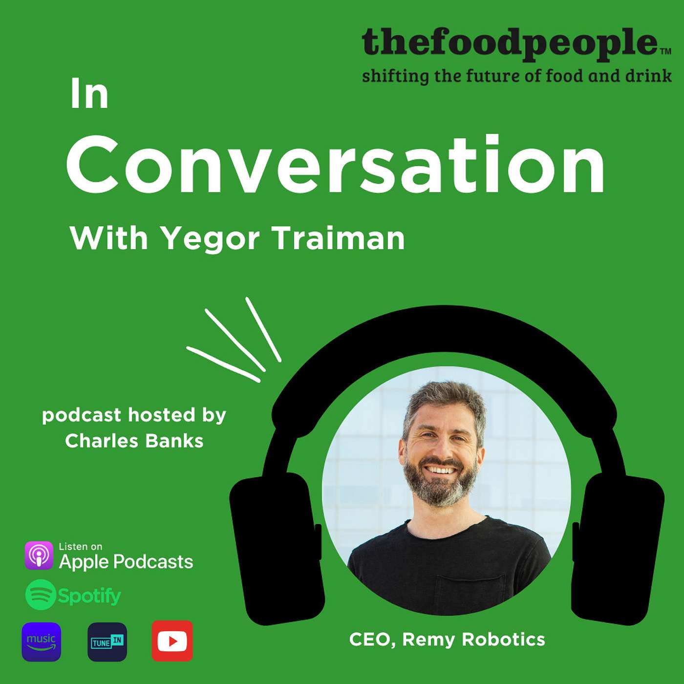 Yegor Traiman, Remy Robotics | In Conversation With | thefoodpeople