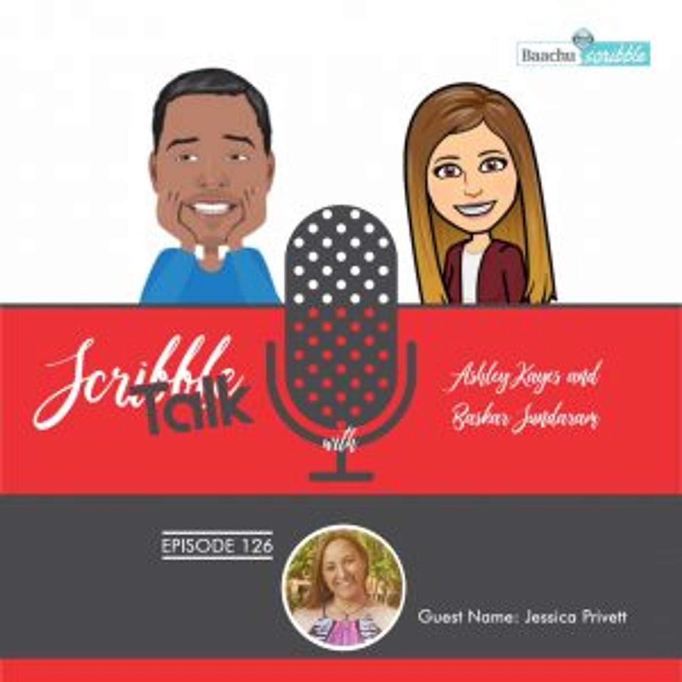 Scribble Talk Episode 126 - Jessica Privett (US Navy veteran, fluent in Spanish, Mother of five cats and a dog, graphics and editing, Hiking, Travelling. Singing choir, transporting animals)