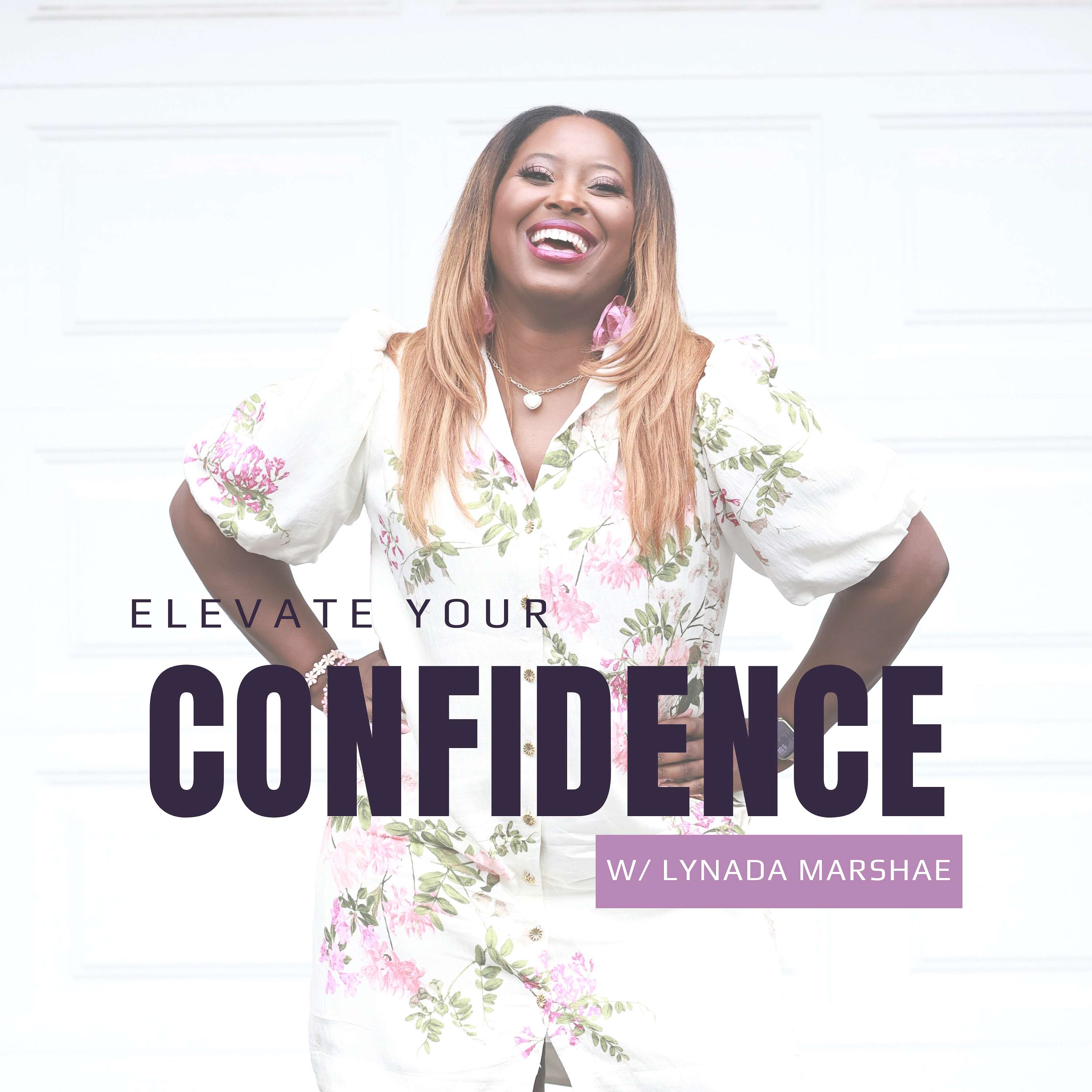 Elevate Your Confidence Podcast podcast artwork