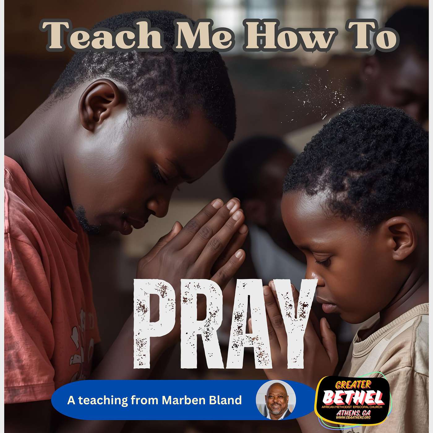 Sermon: Teach Me How To Pray