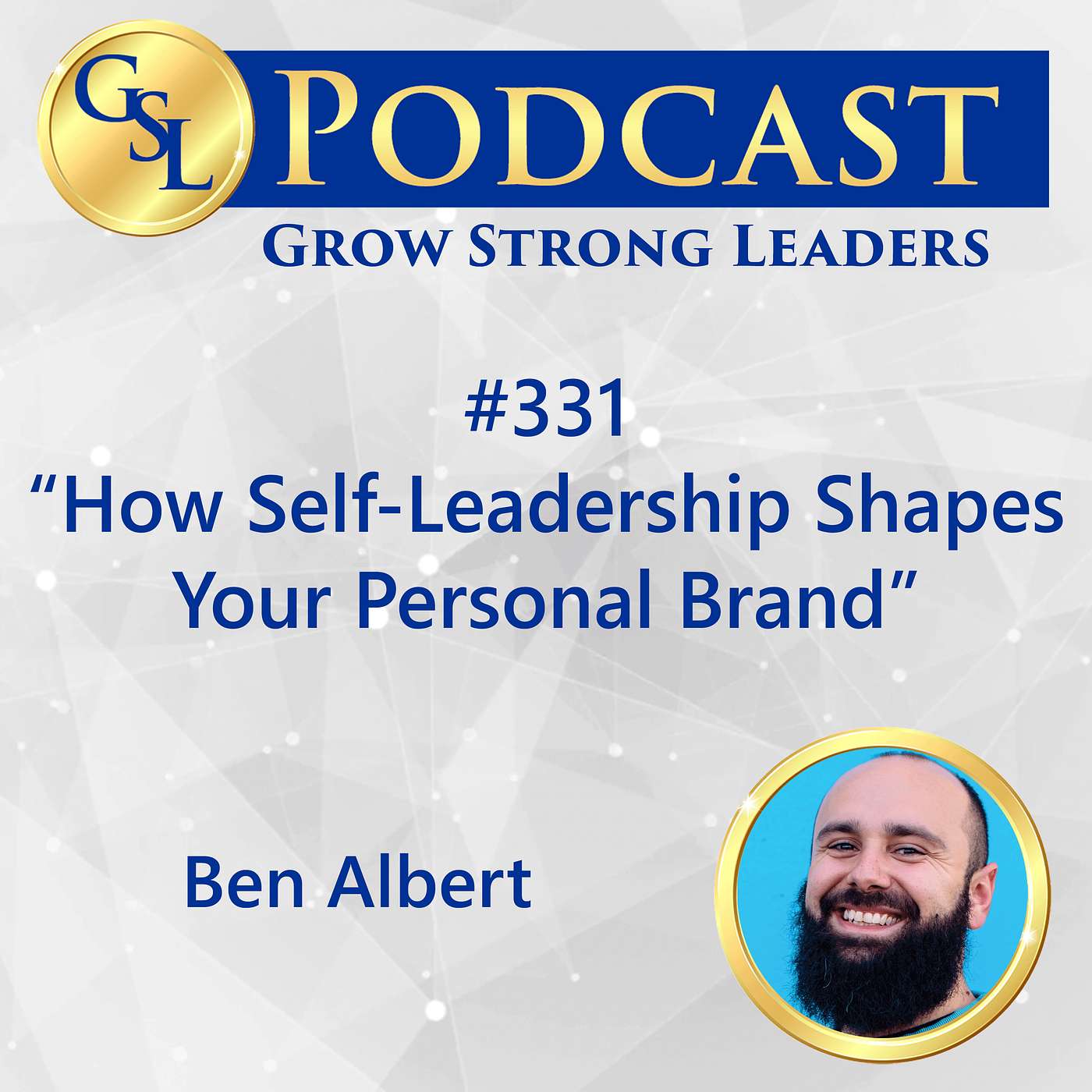 331: How Self-Leadership Shapes Your Personal Brand