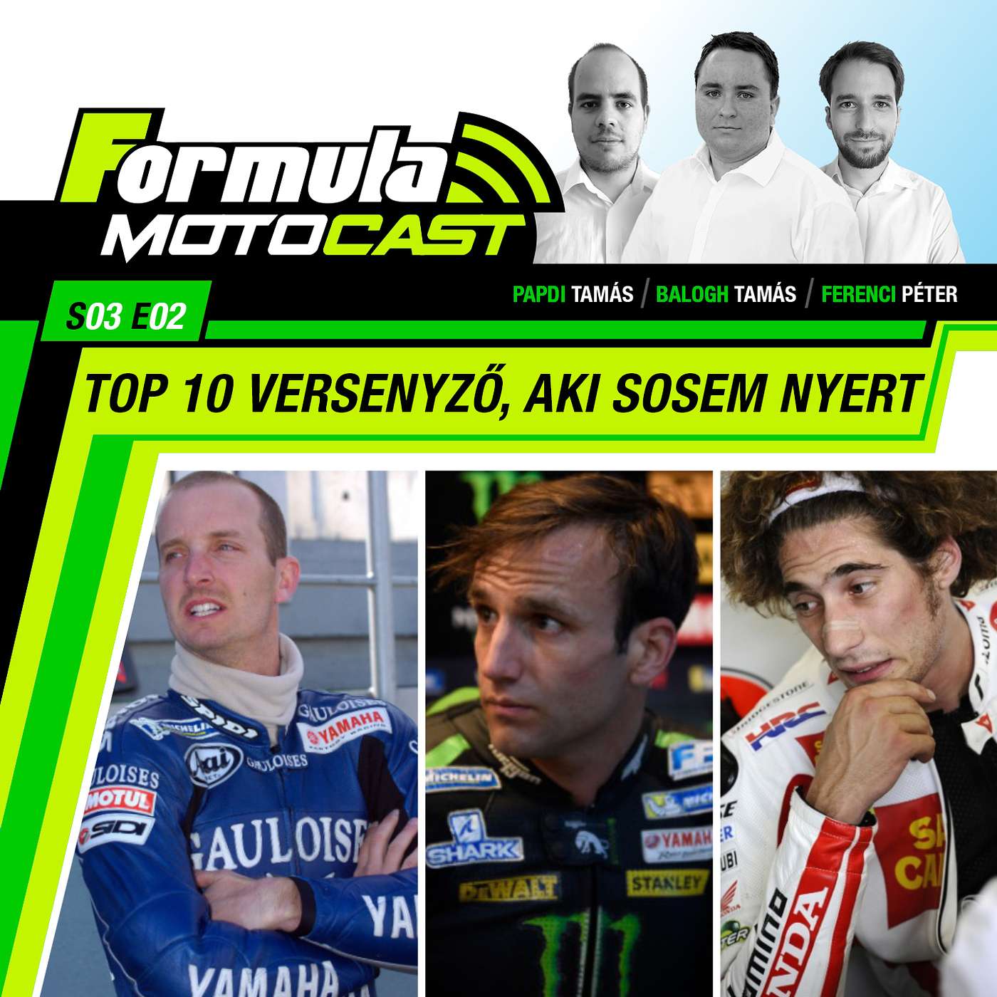 S03EP02 – Top 10 versenyző, aki sosem nyert a MotoGP-ben