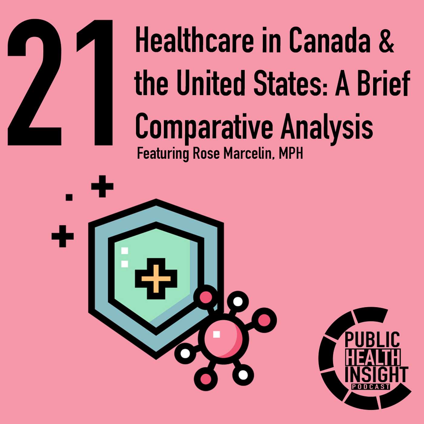 Healthcare in Canada and the United States: A Brief Comparative Analysis