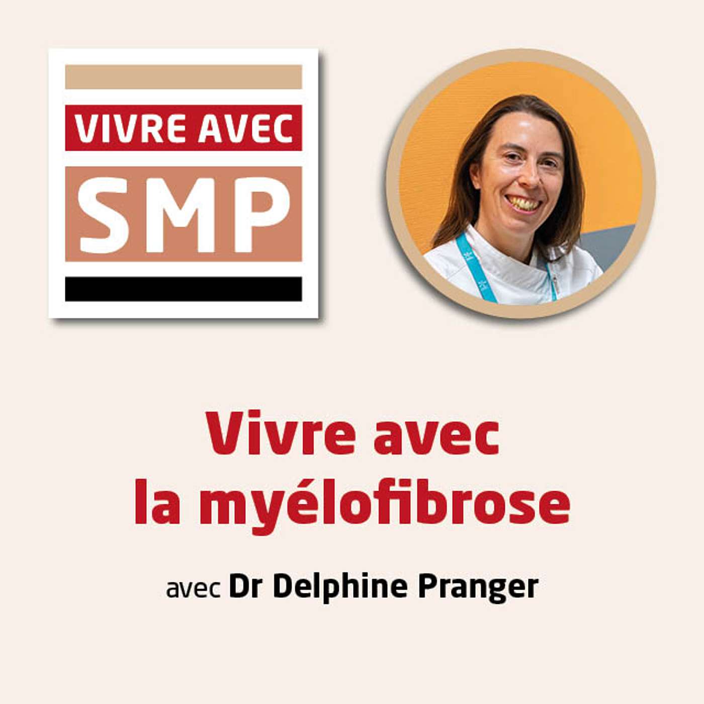 Vivre avec la myélofibrose episode artwork