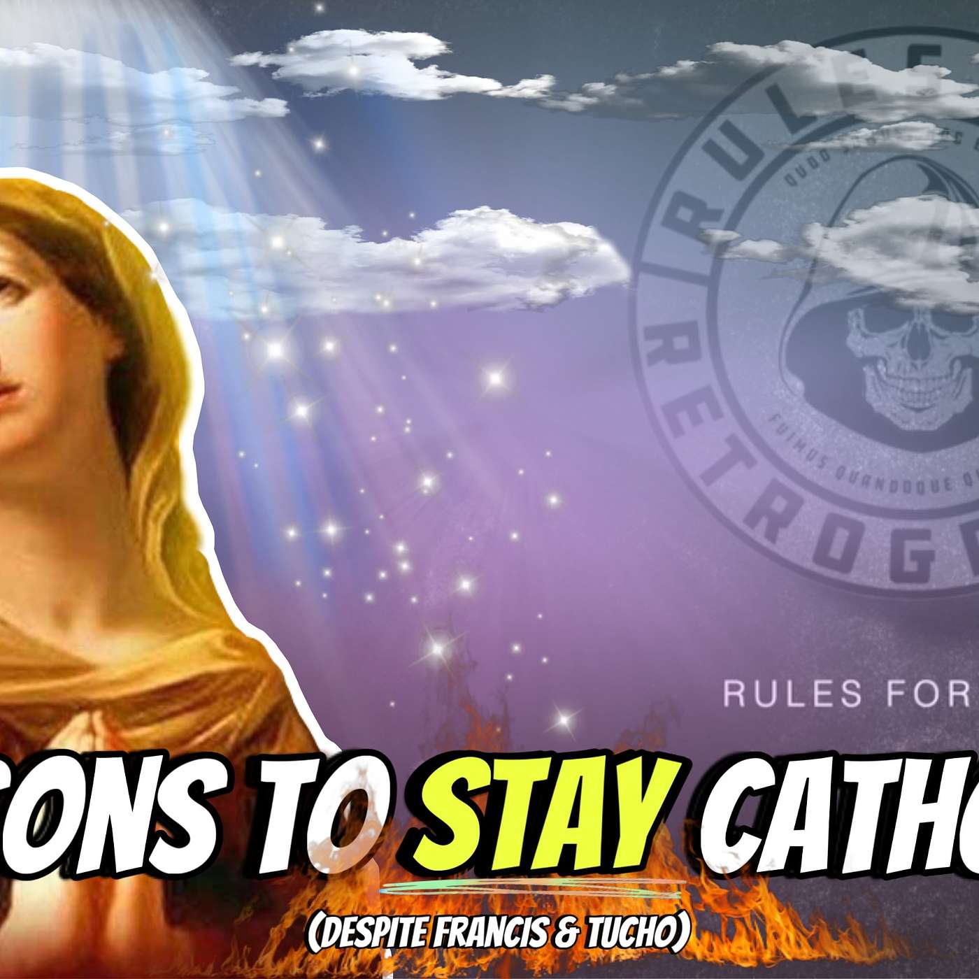 Reasons to STAY Catholic!