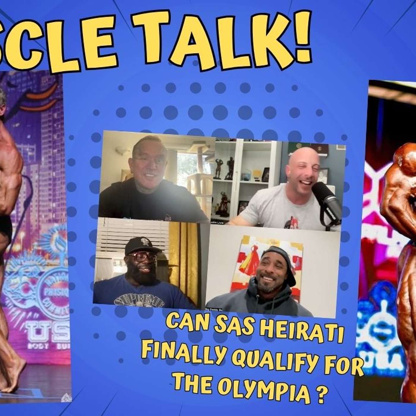 Muscle Talk! The Guys rate a fans Physique! Can Sas Heirati finally qualify for the Olympia? episode artwork
