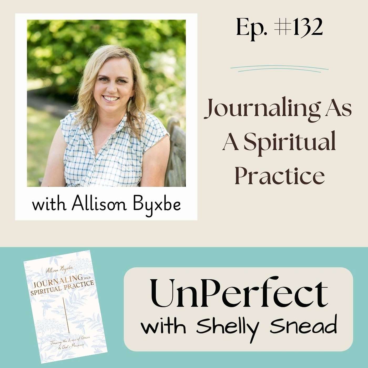 Journaling for Christians as a Spiritual Practice with Allison Byxbe