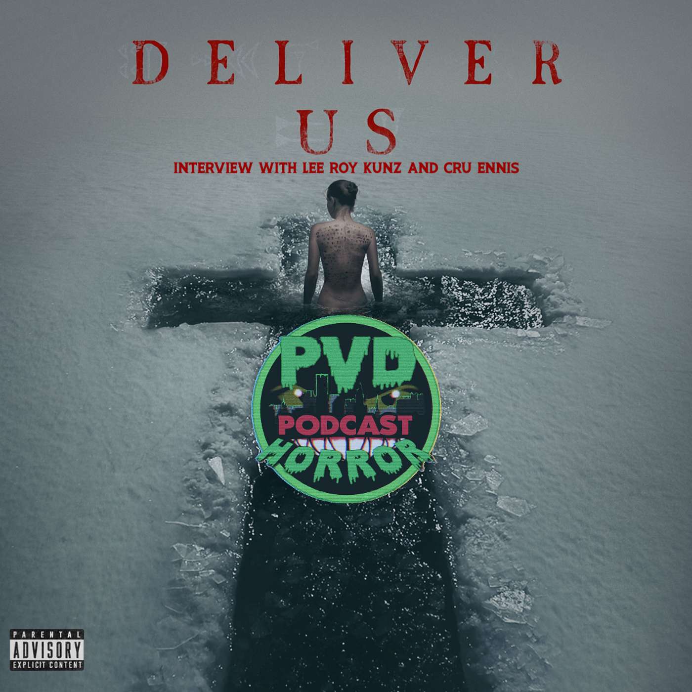 Deliver Us (2023) Interview with Lee Roy Kunz and Cru Ennis episode artwork