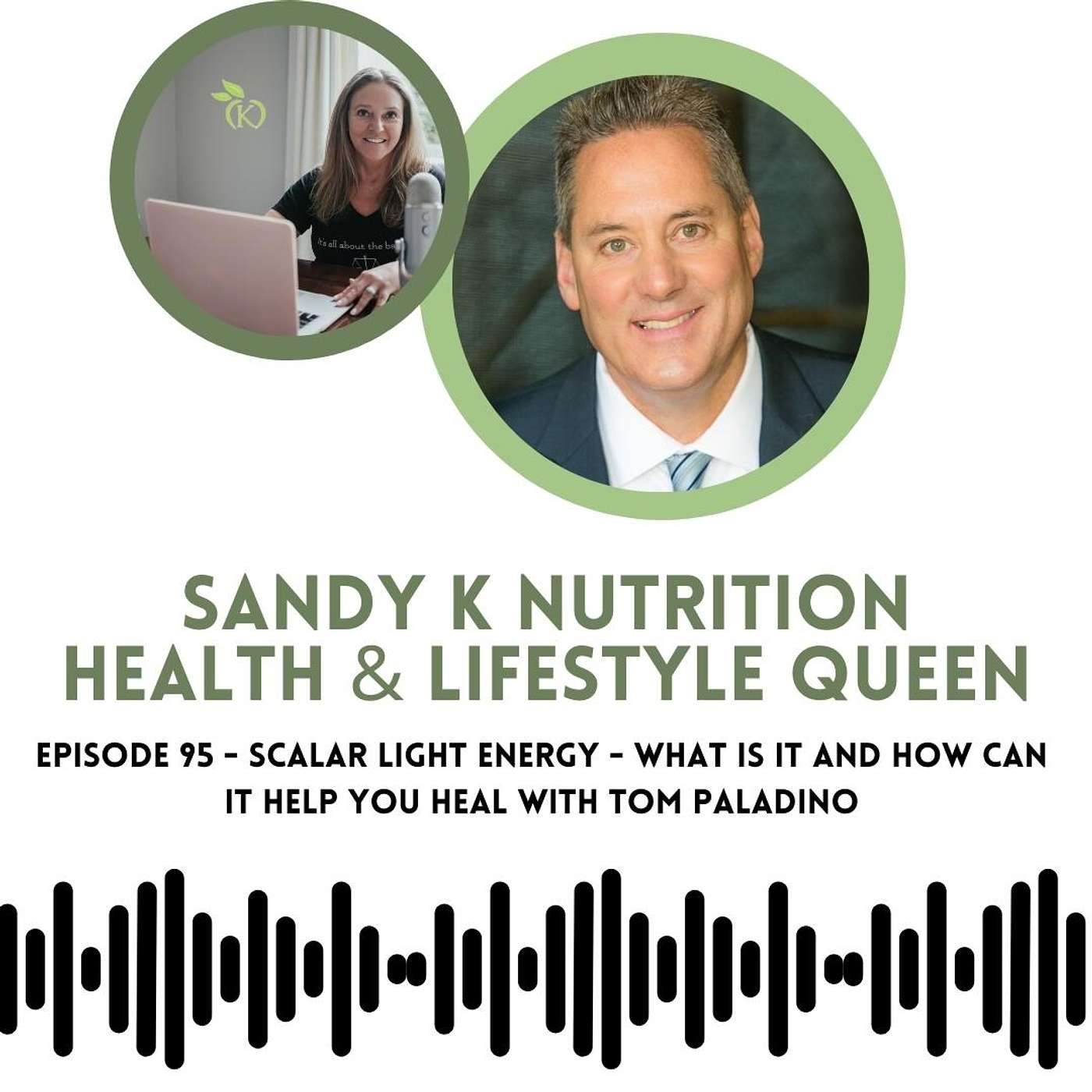 Episode 95 - Scalar Light Energy - What Is It and How Can It Help You Heal with Tom Paladino