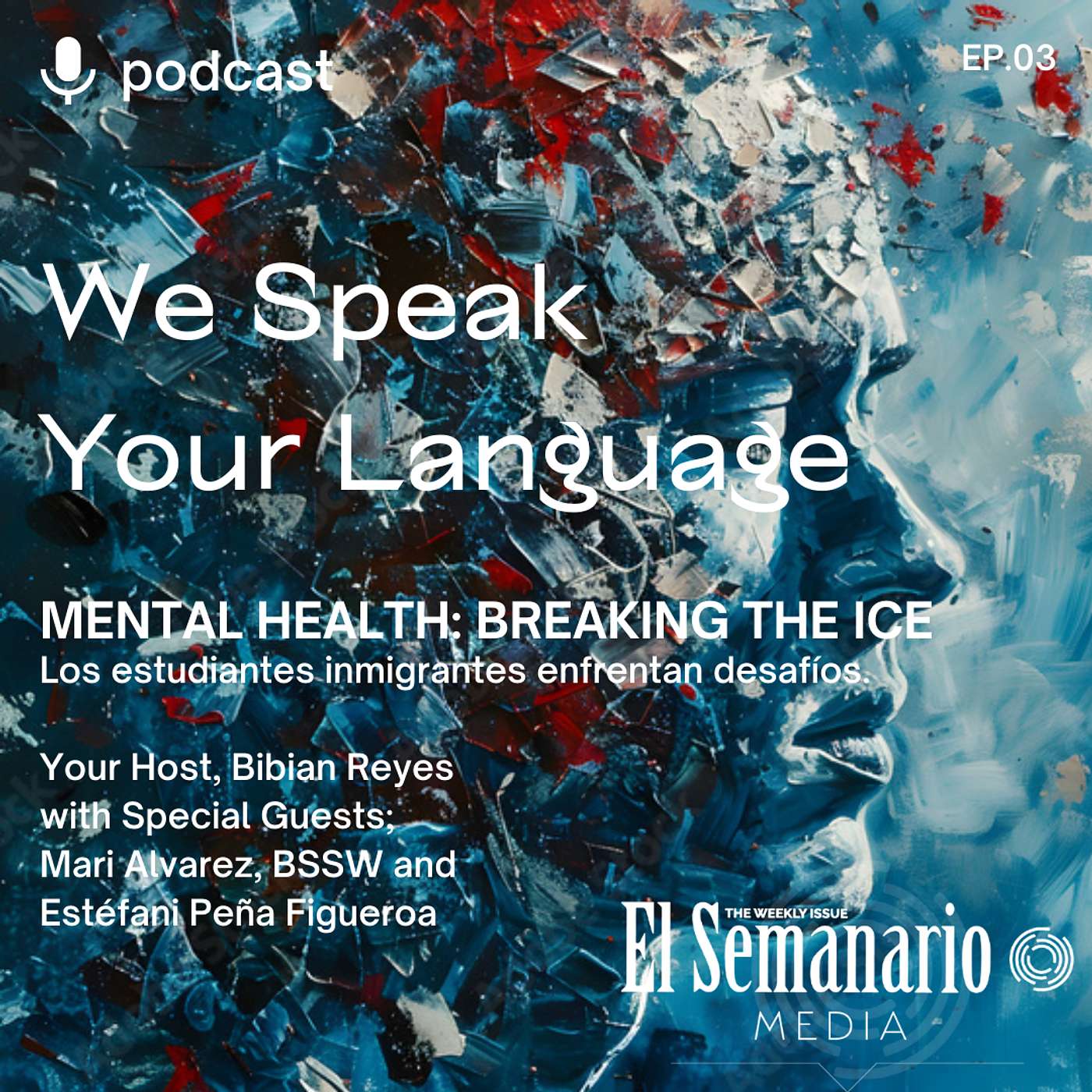 MENTAL HEALTH: Breaking the Ice - Episode III