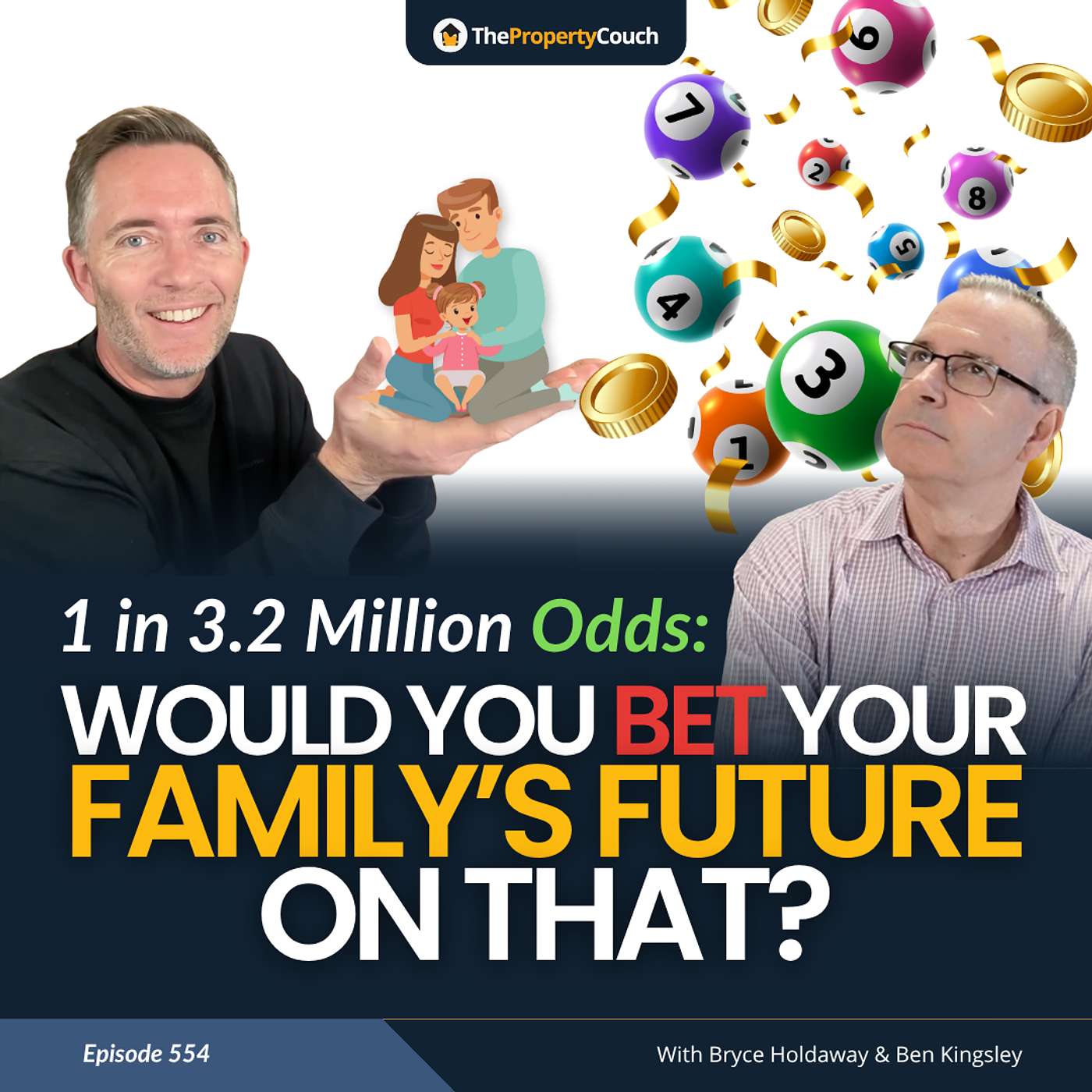 554 | 1 in 3.2 Million Odds: Would You Bet Your Family’s Future on That?