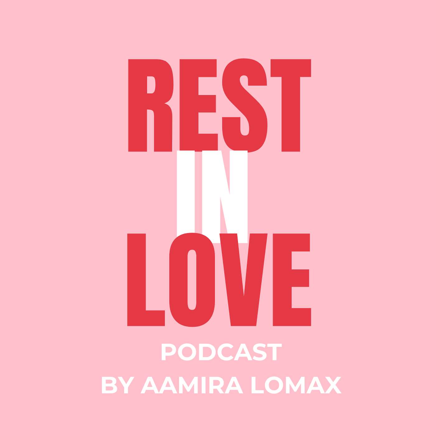 Rest In Love 