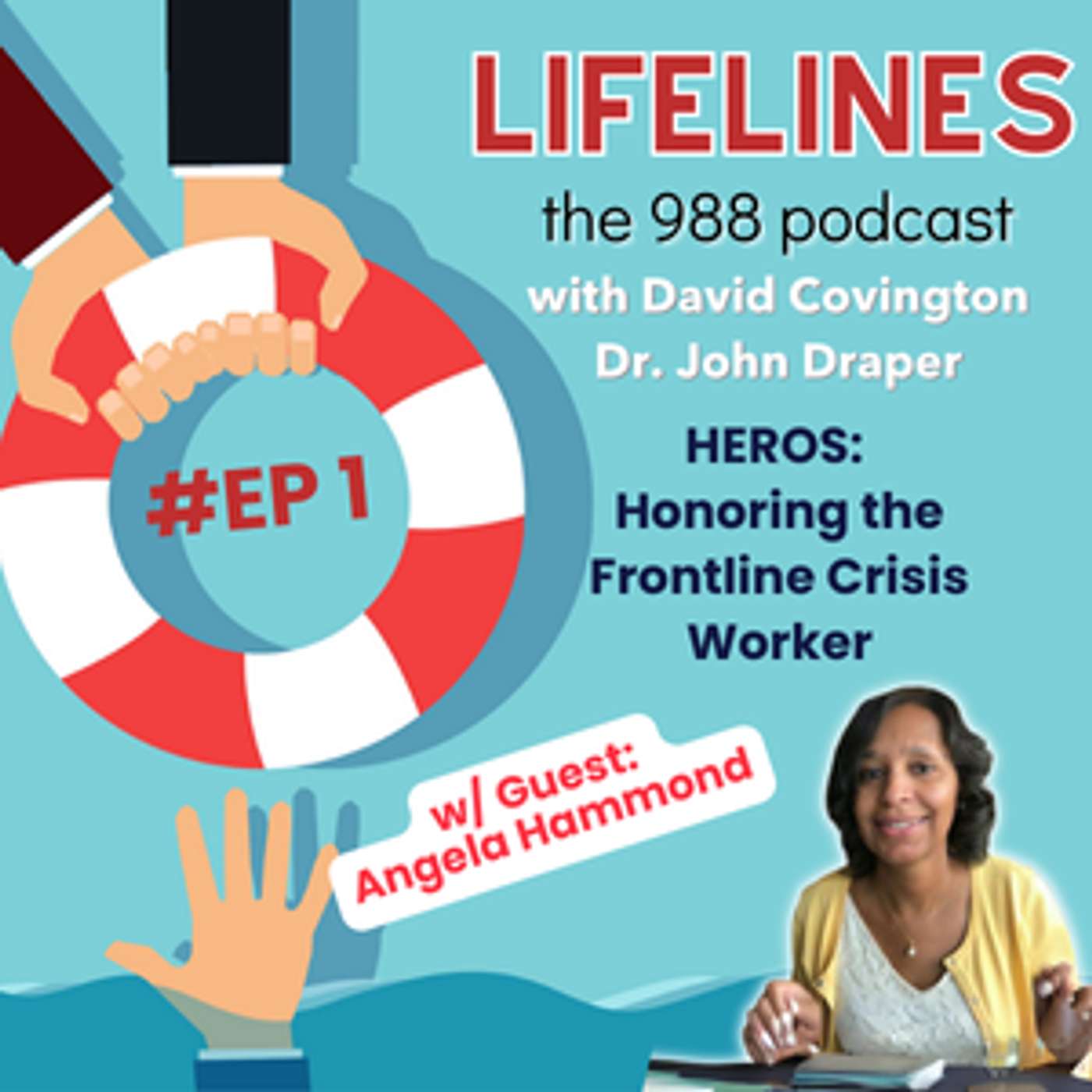 Lifelines with David and John: The 988 Podcast
