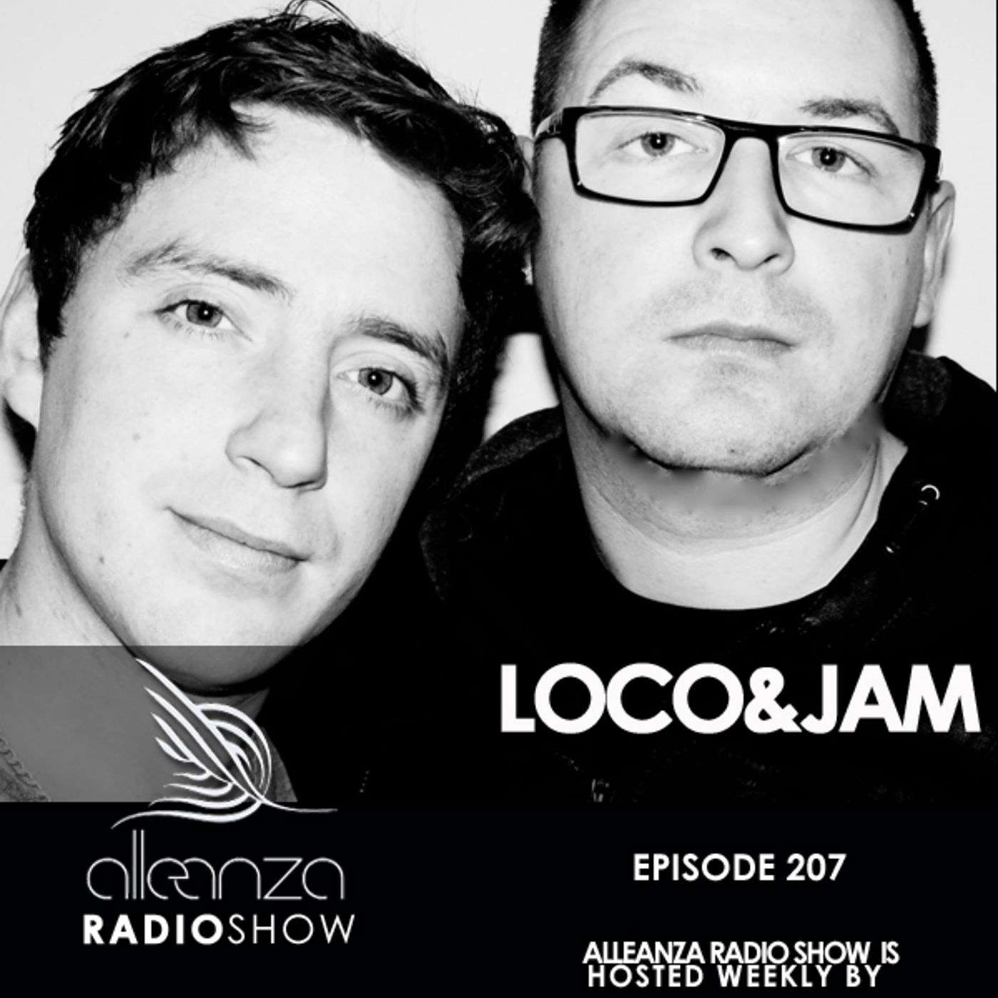 Episode 207 - Loco & Jam