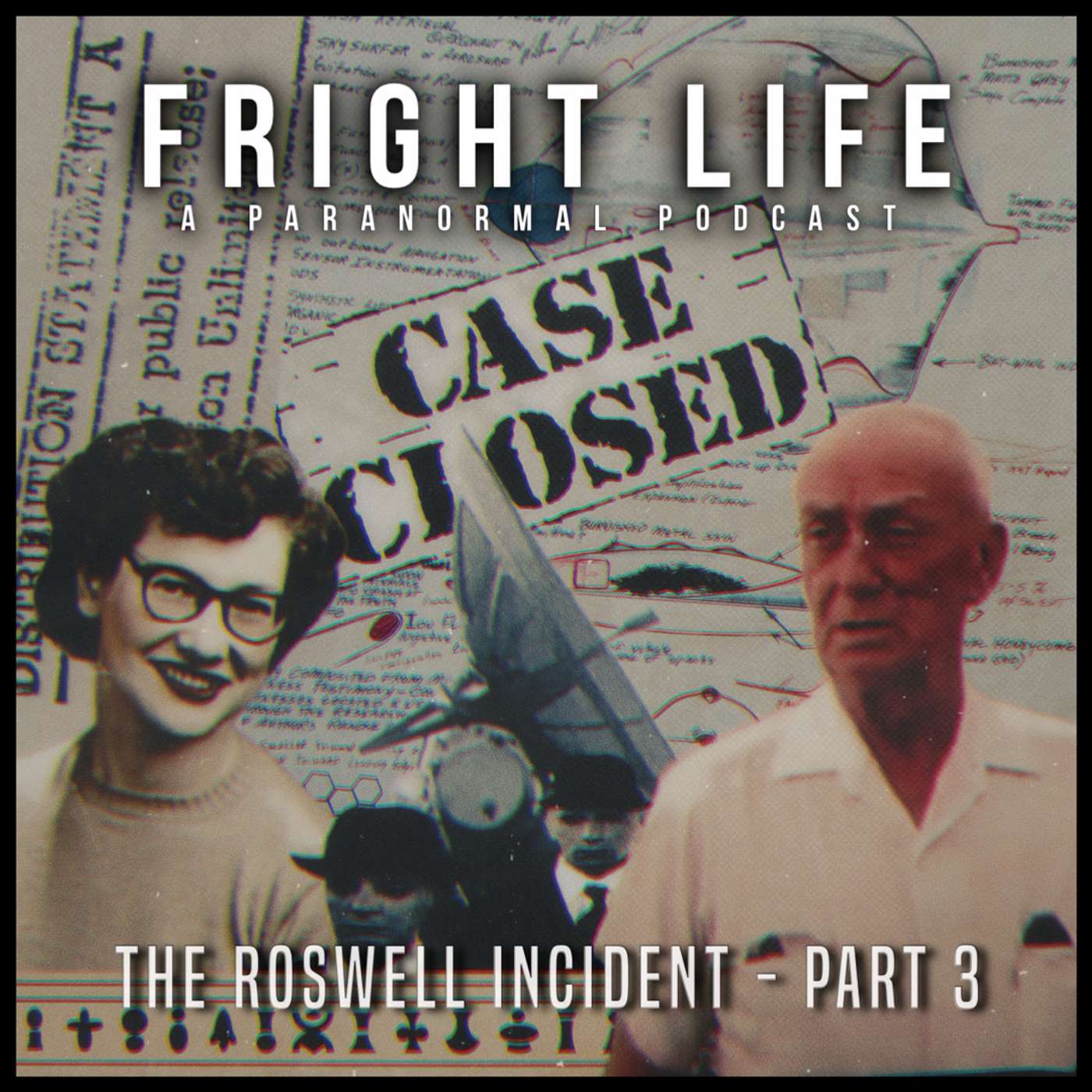 Episode 94: The Roswell Incident - Pt: 3