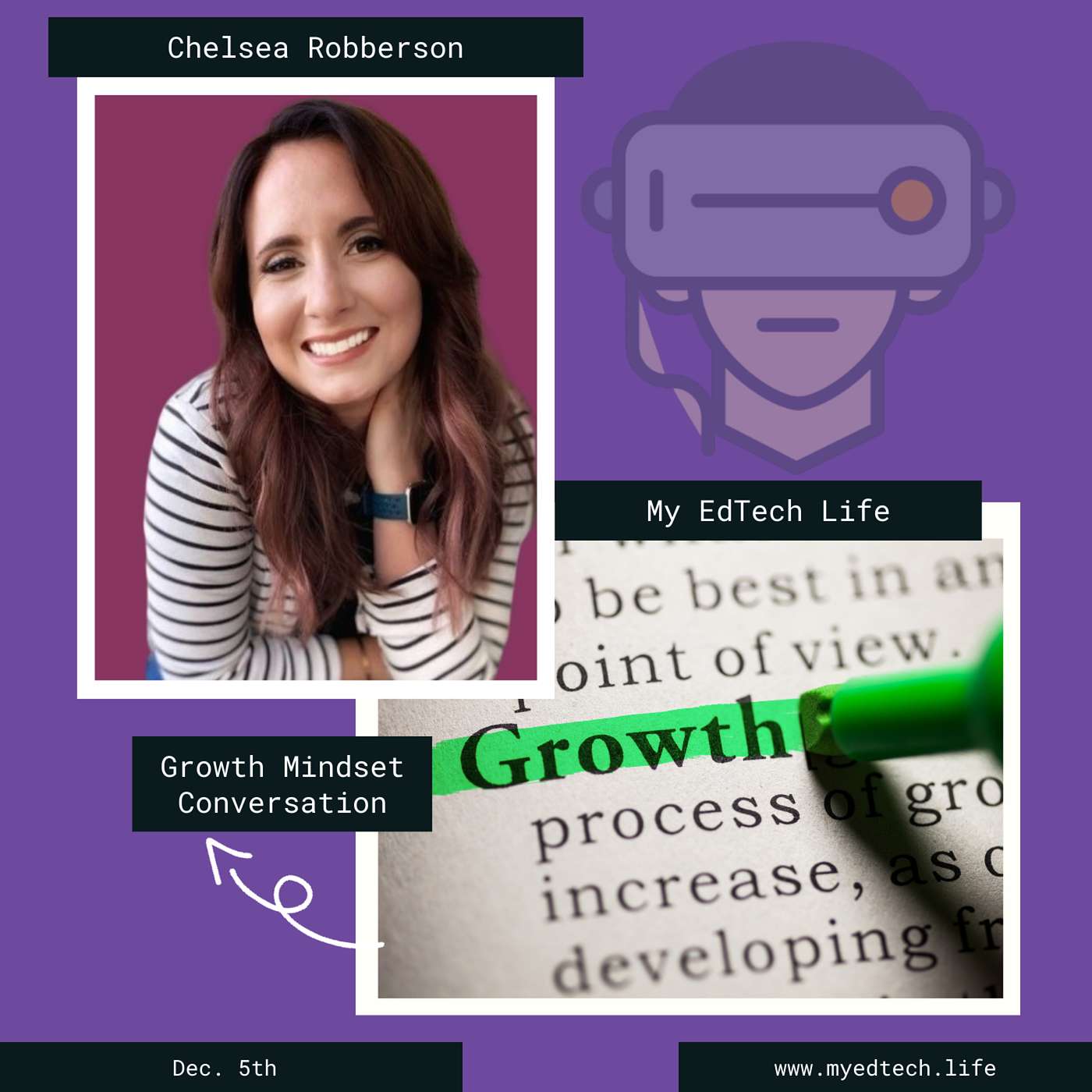 Episode 32: My EdTech Life Presents A Growth Mindset Conversation with Chelsea Robberson