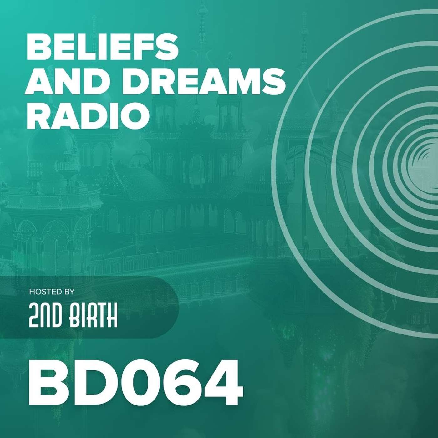 Beliefs and Dreams episode 064 episode artwork