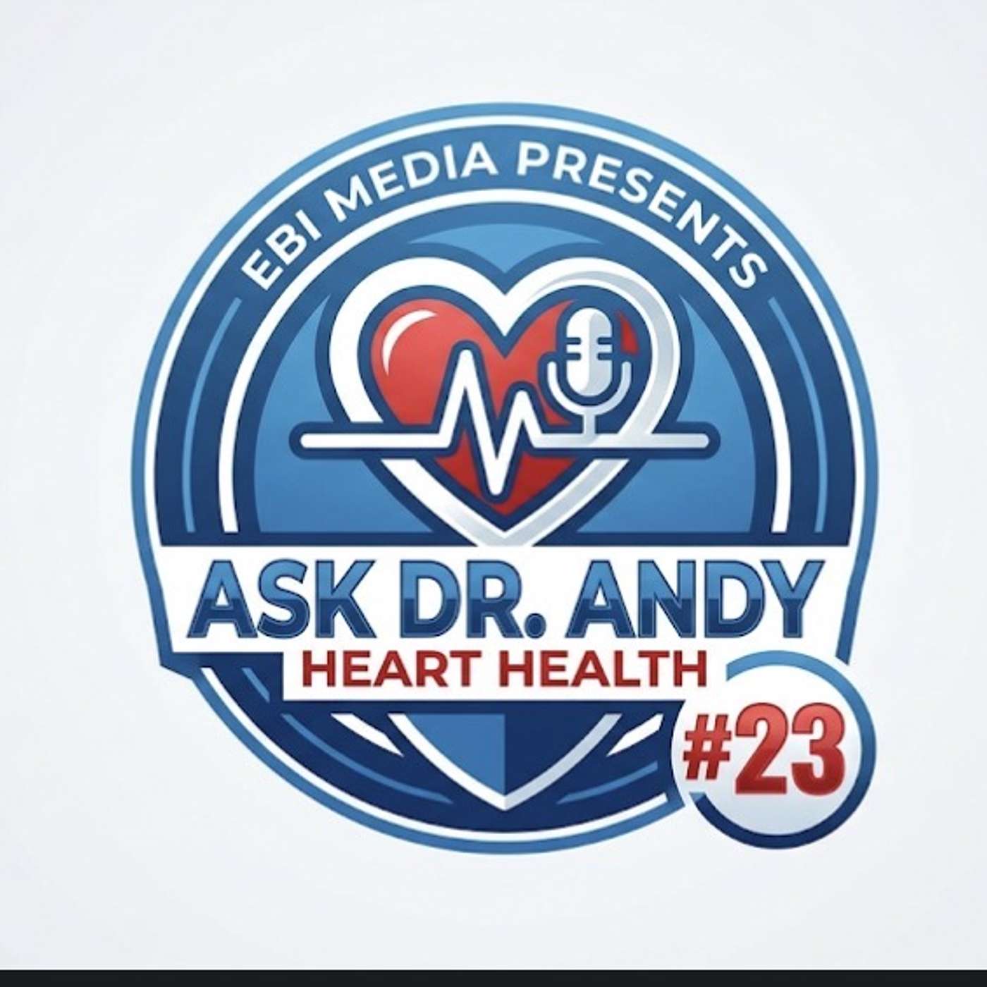 EBI Media Presents Ask Dr Andy #23 Heart Health