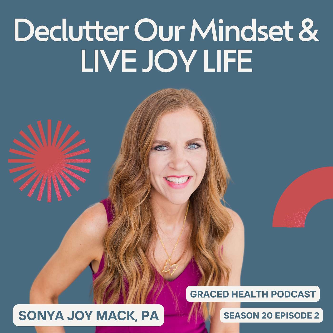 Declutter Our Mindset and LIVE JOY LIFE