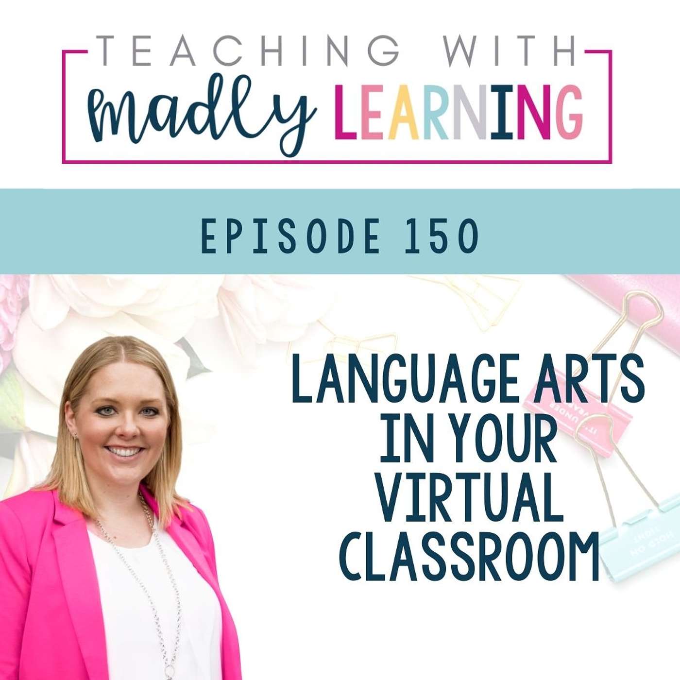 EP 150 - Language Arts in your Virtual Classroom