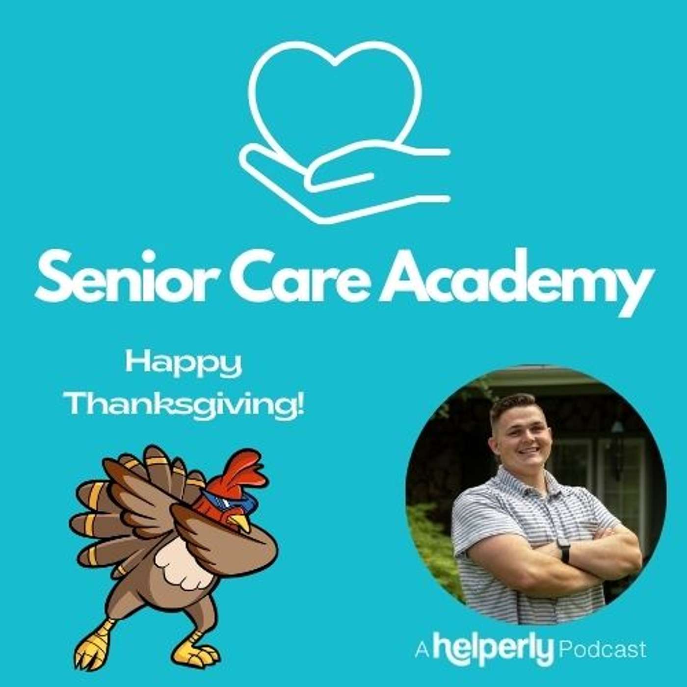 Senior Care Academy - A Helperly Podcast