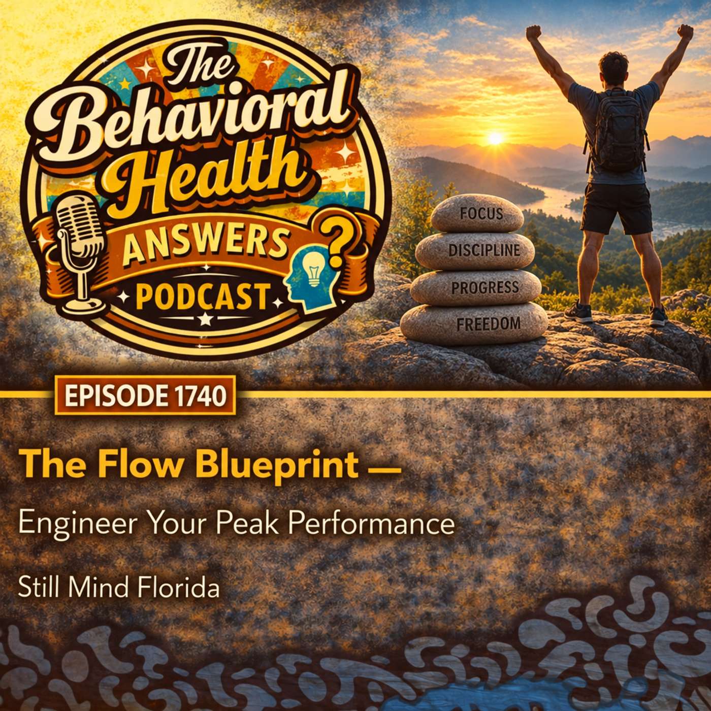 Episode 1740: The Flow Blueprint - Engineer Your Peak Performance | Still Mind Florida episode artwork