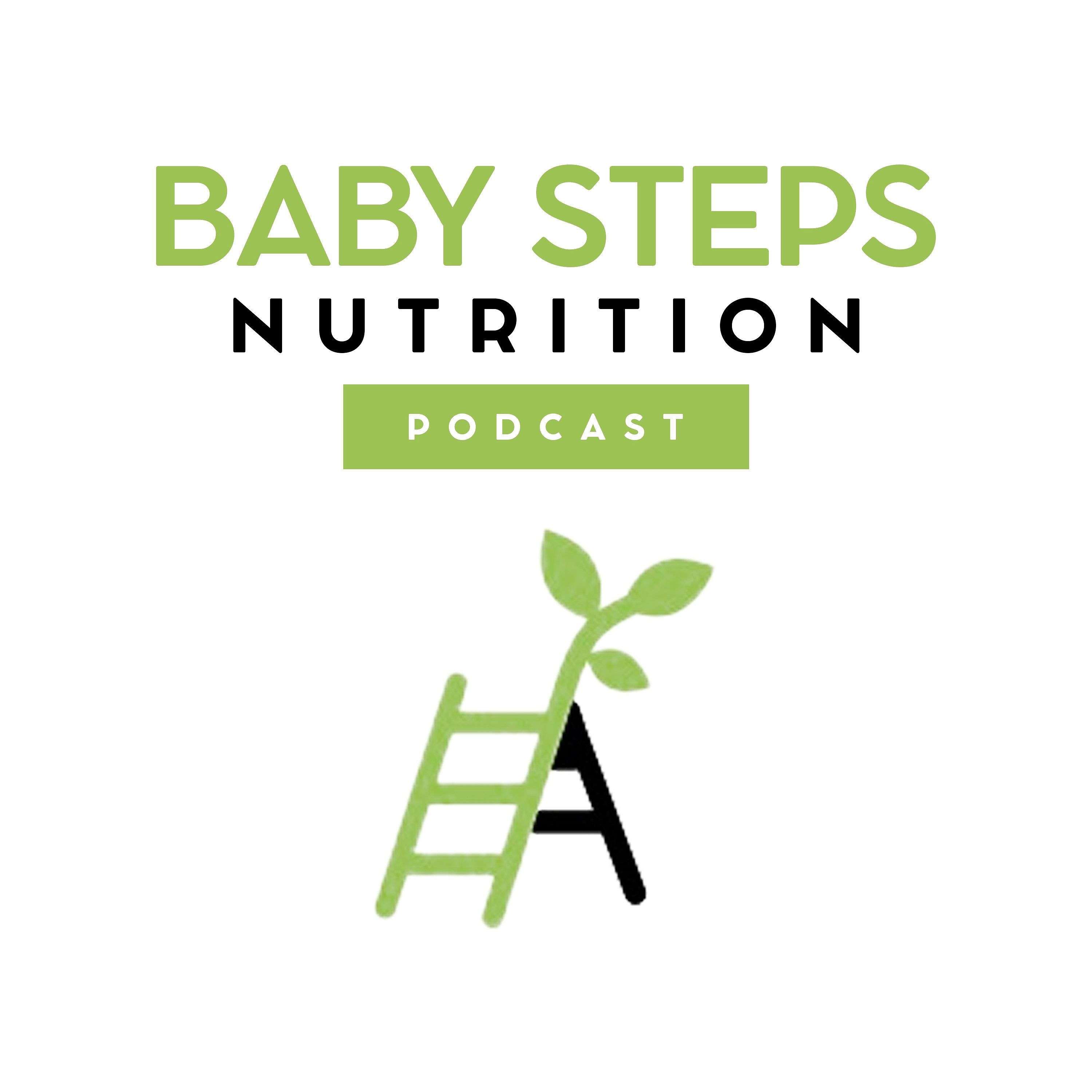 Baby Steps Nutrition Podcast podcast artwork