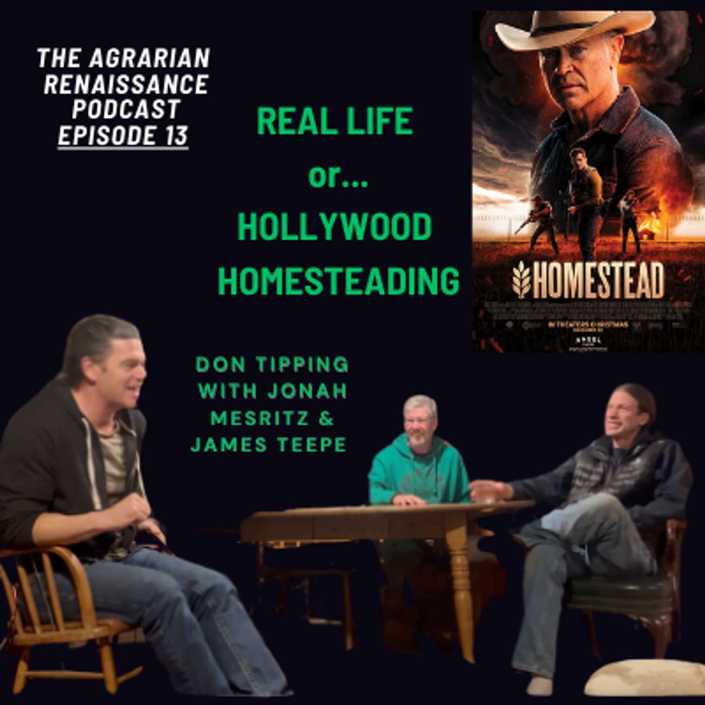 Episode 13: Homestead Movie Reactions from a Navy SEAL & Seasoned Homesteaders. Hollywood Homestead or Real Life? episode artwork