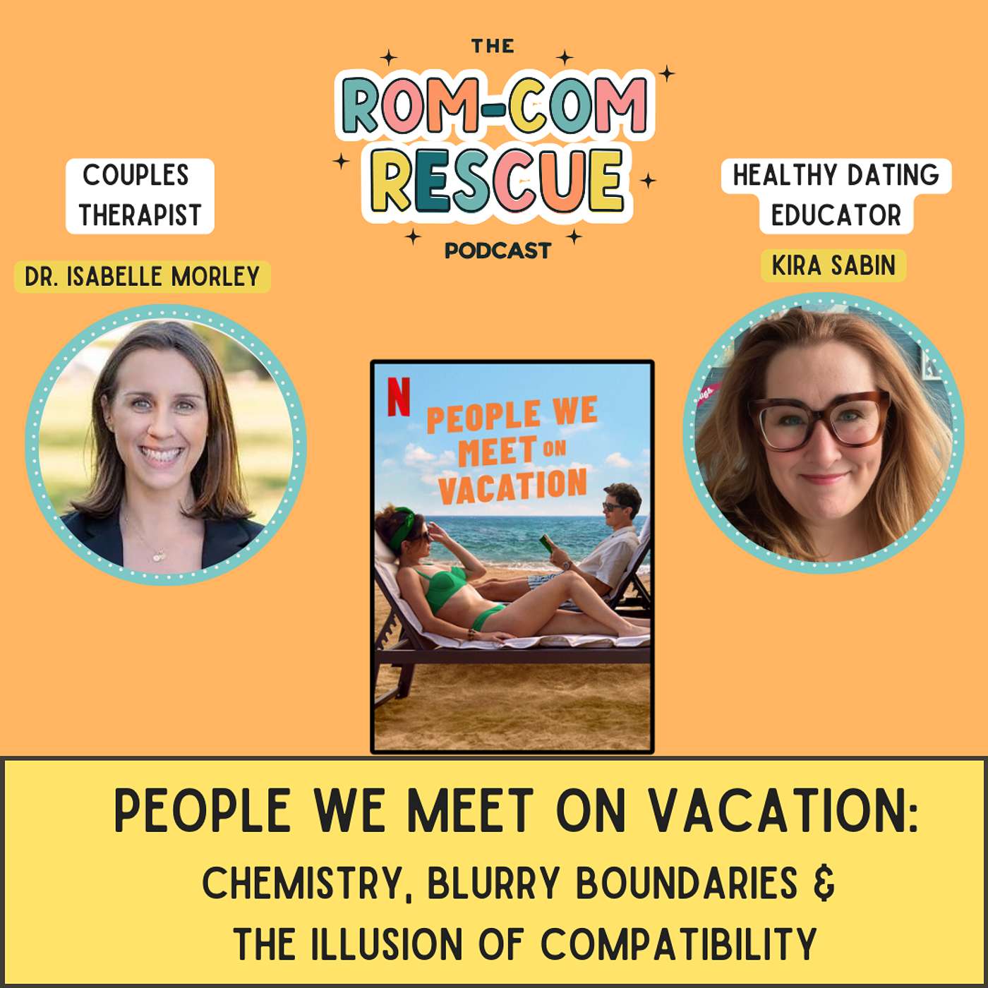 People We Meet on Vacation: Chemistry, Blurry Boundaries & the Illusion of Compatibility People We Meet on Vacation: Chemistry, Blurry Boundaries & the Illusion of Compatibility